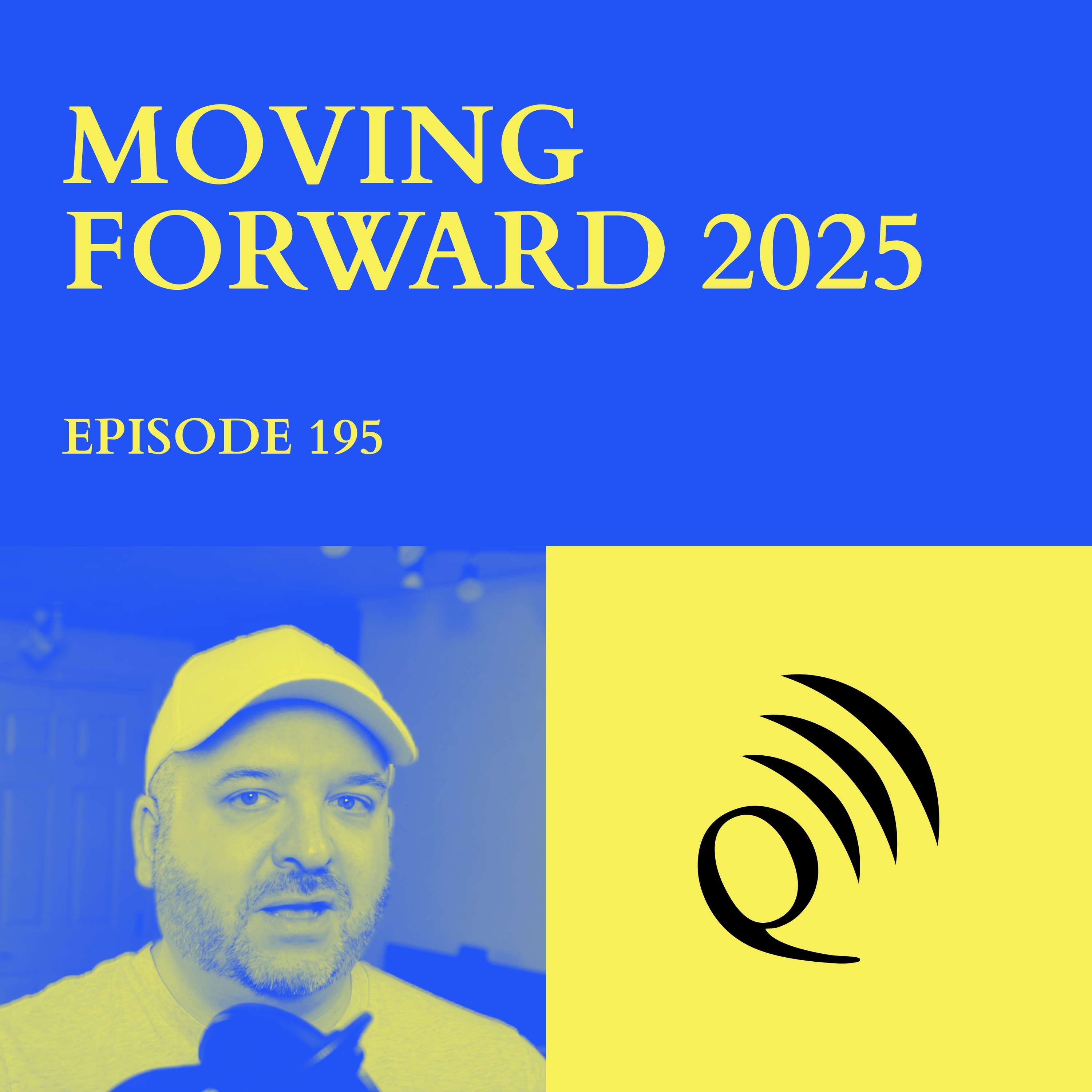 Moving Forward 2025 - podcast episode cover