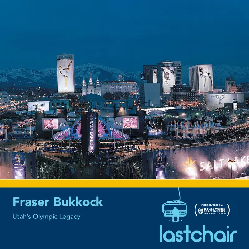 SE3:EP9 - Fraser Bullock: Utah's Olympic Legacy 