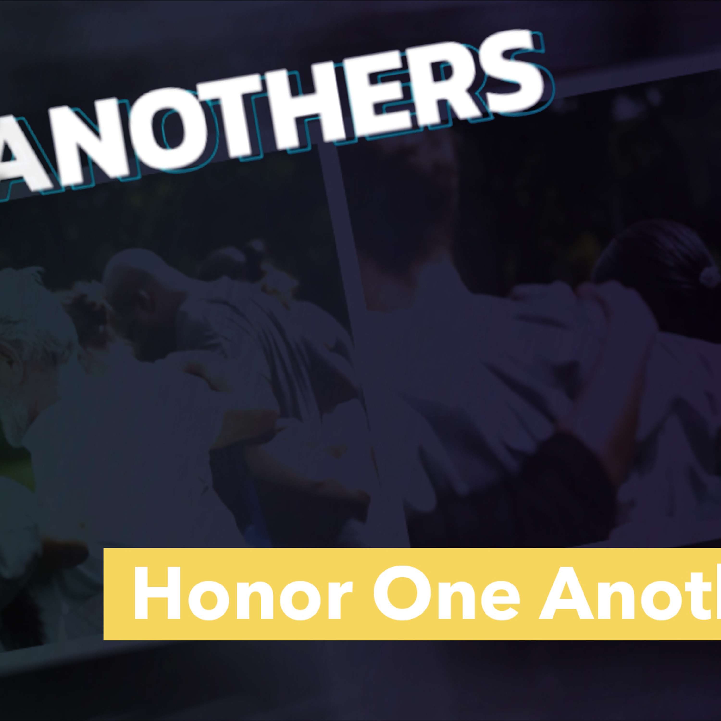 Honor One Another
