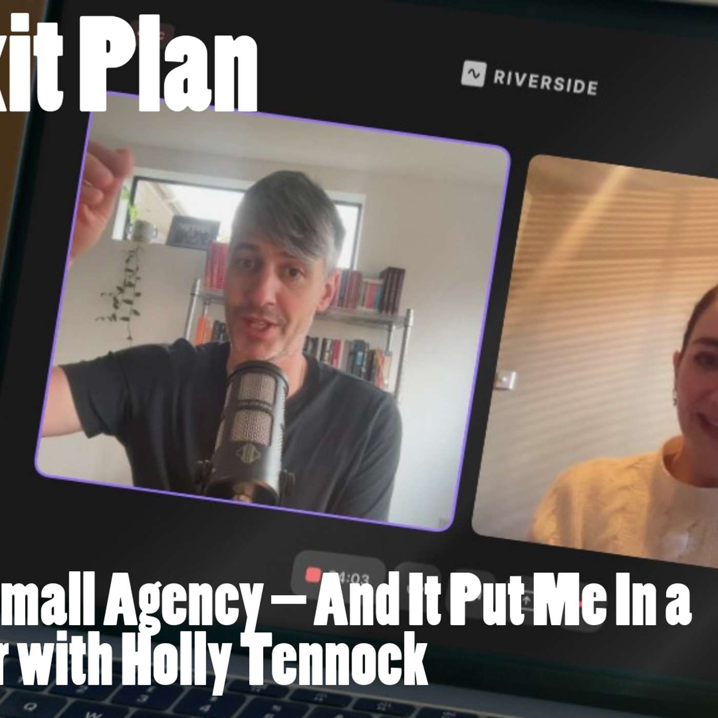 I Sold My Small Agency – And It Put Me In a Wheelchair with Holly Tennock