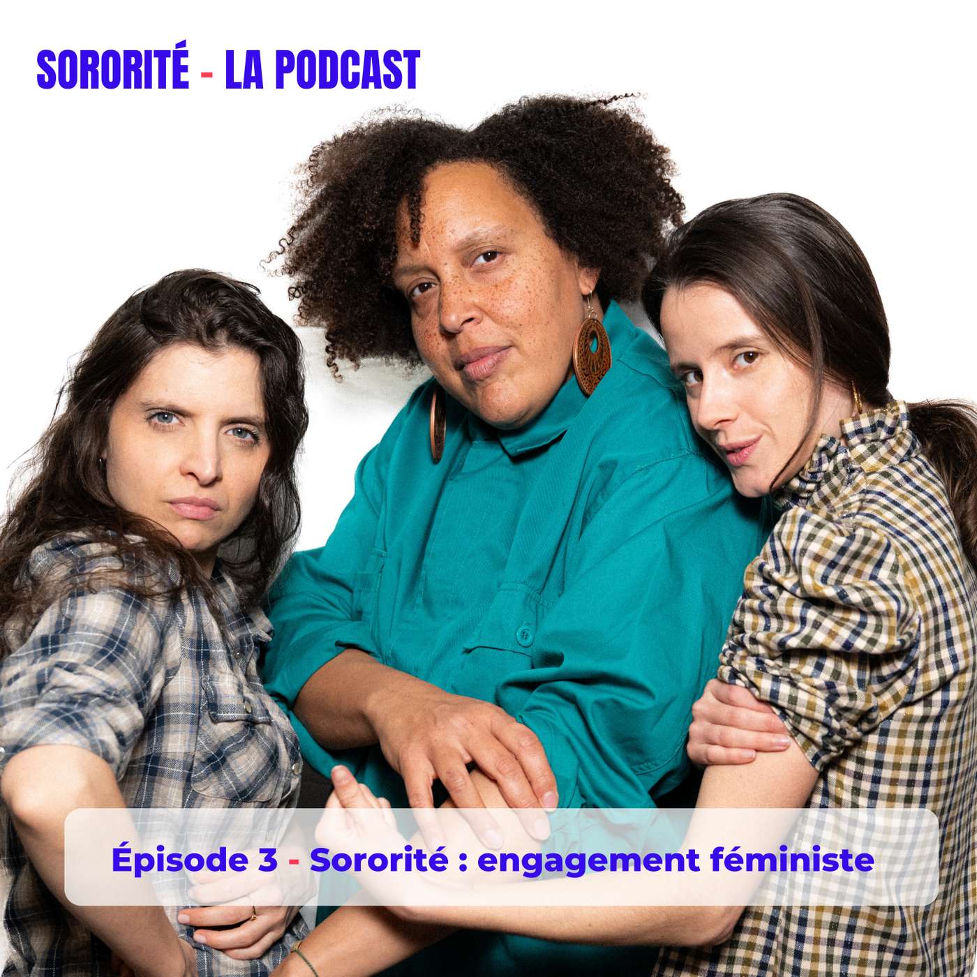 Sororité : un engagement féministe