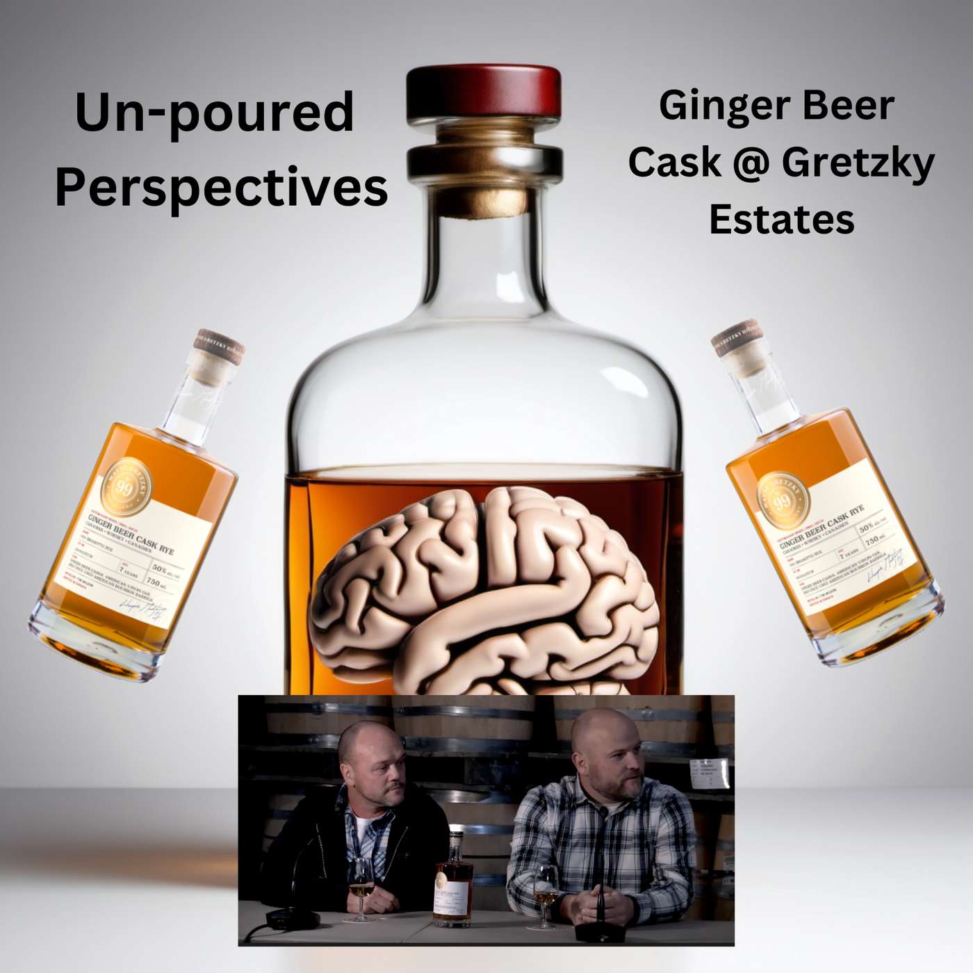 Unpoured Perspectives: Gretzky Estates - Ginger Beer Cask Rye with Jason Roller and Mark Evangelista Unpoured Perspectives: Gretzky Estates - Ginger Beer Cask Rye with Jason Roller and Mark Evangelista