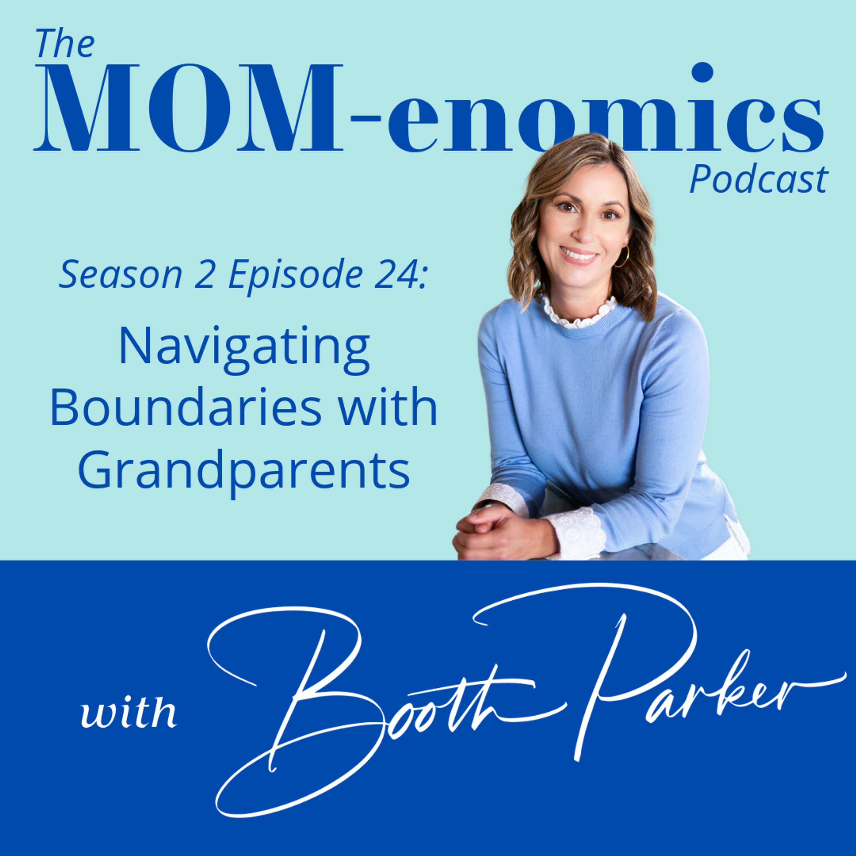 MOM-enomics with Booth Parker, CPA