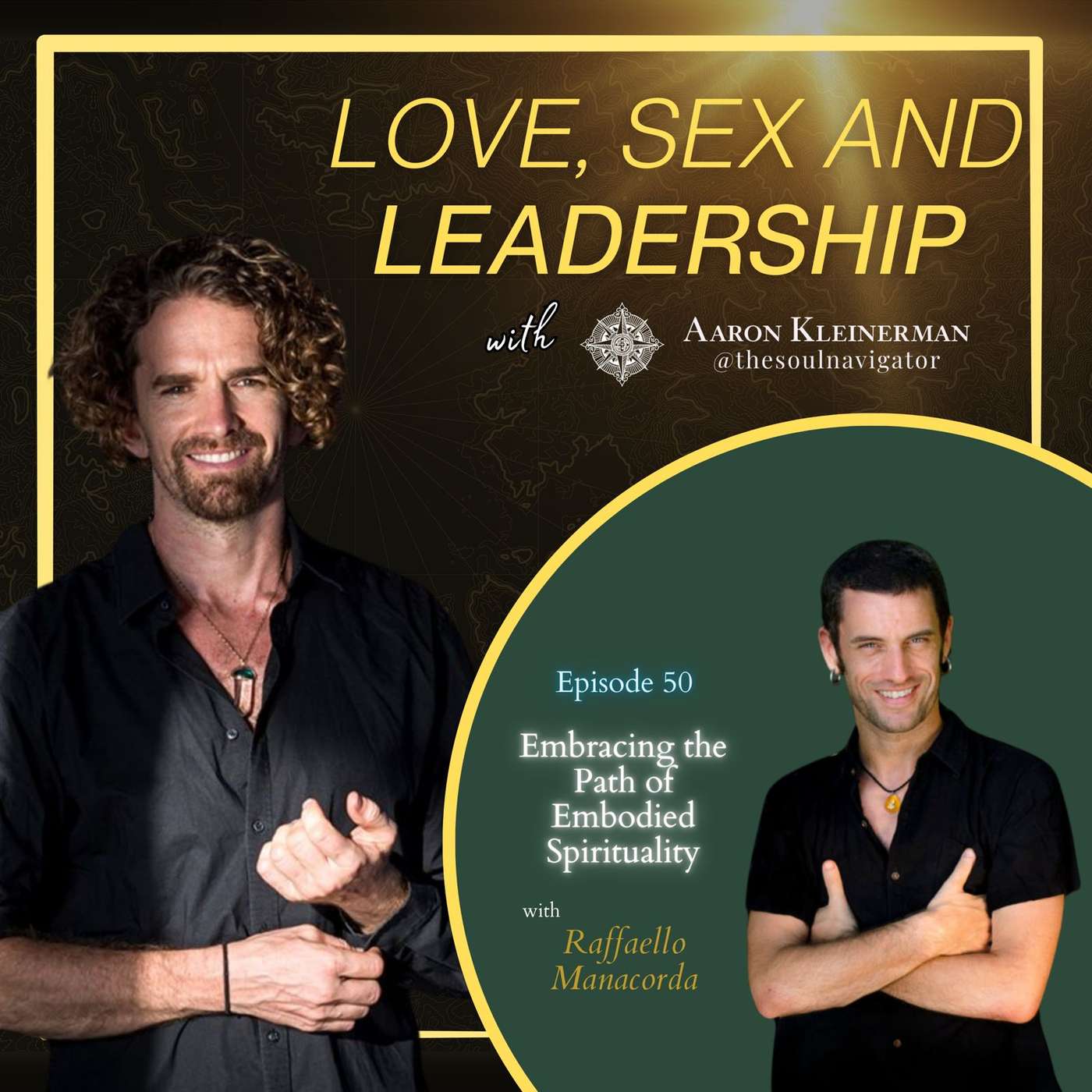 Embracing the Path of Embodied Spirituality with Raffaello Manacorda EP 50 Embracing the Path of Embodied Spirituality with Raffaello Manacorda EP 50