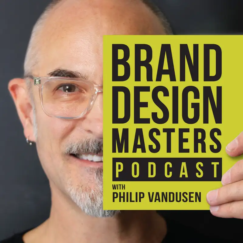 Welcome to the Brand Design Masters Podcast with Philip VanDusen