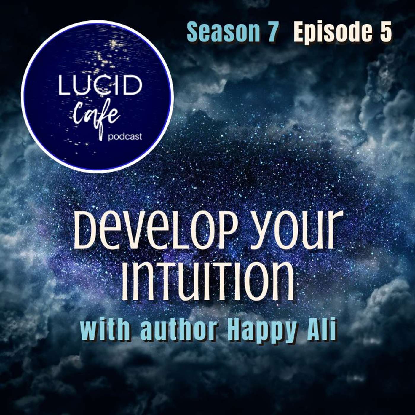 Develop Your Intuition with Author Happy Ali Develop Your Intuition with Author Happy Ali