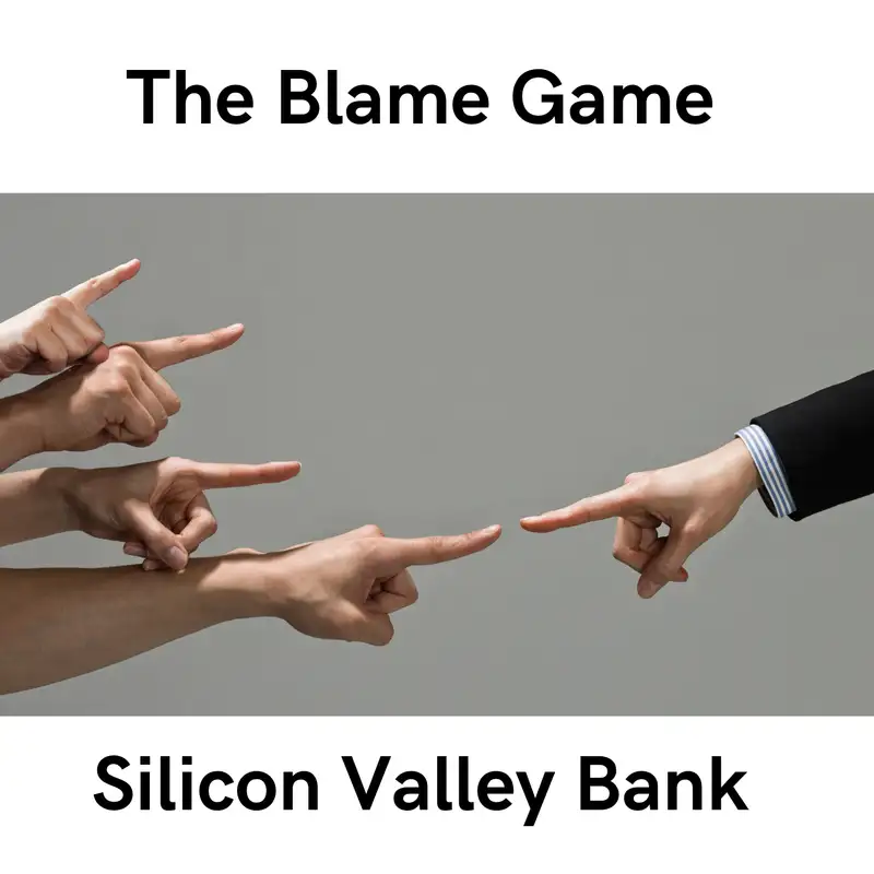 #84 Silicon Valley Bank Blame Game & The Federal Reserve's New  Program