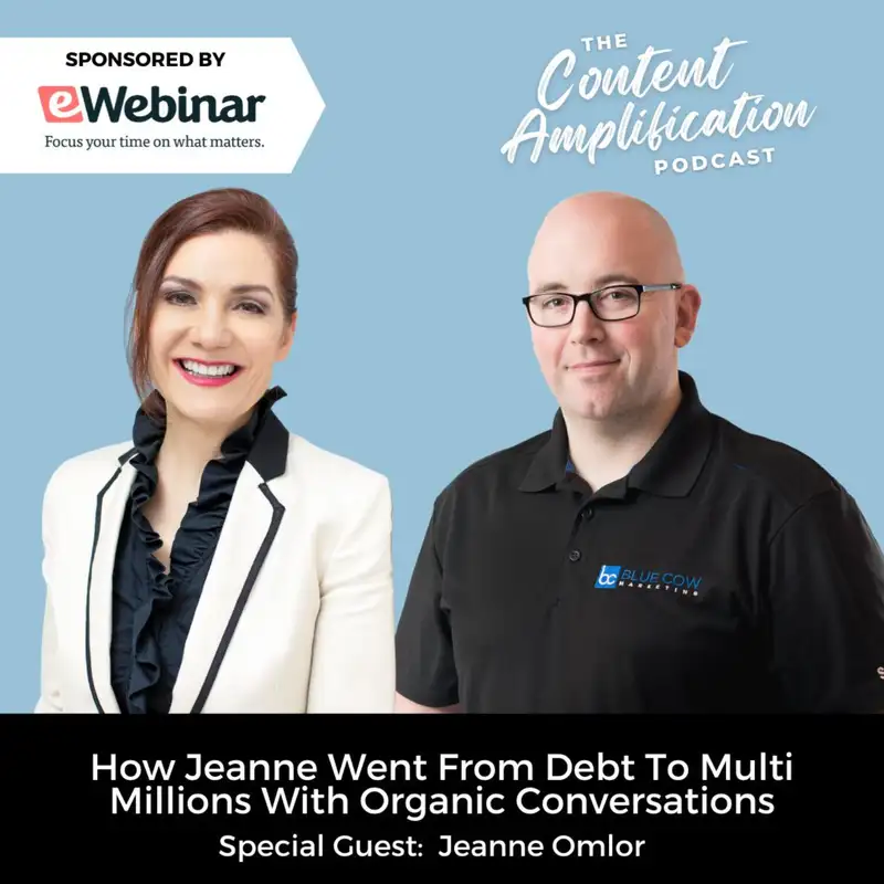 How Jeanne Went From Debt To Multi Millions With Organic Conversations