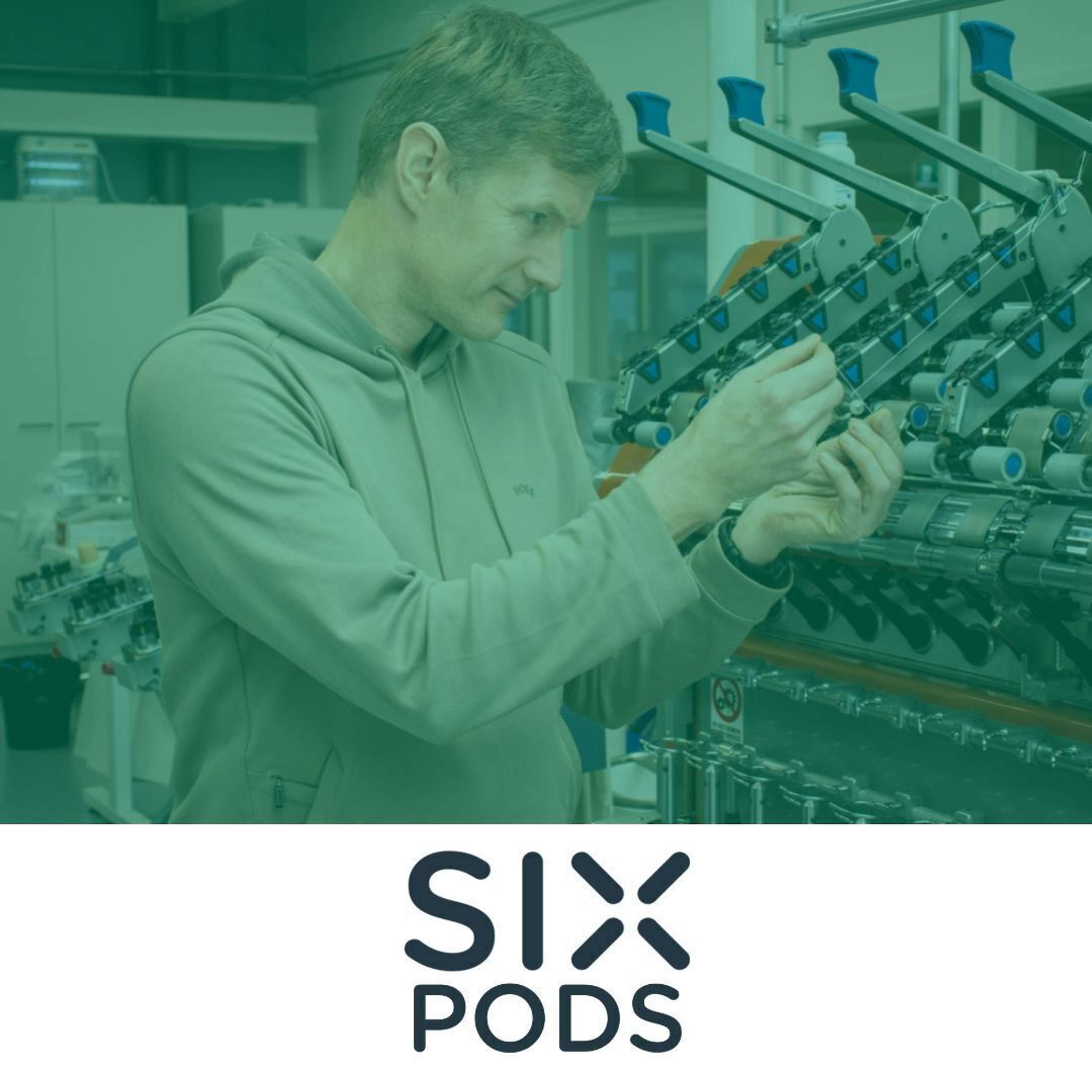 SIXPODS - Uudistuva teollisuus