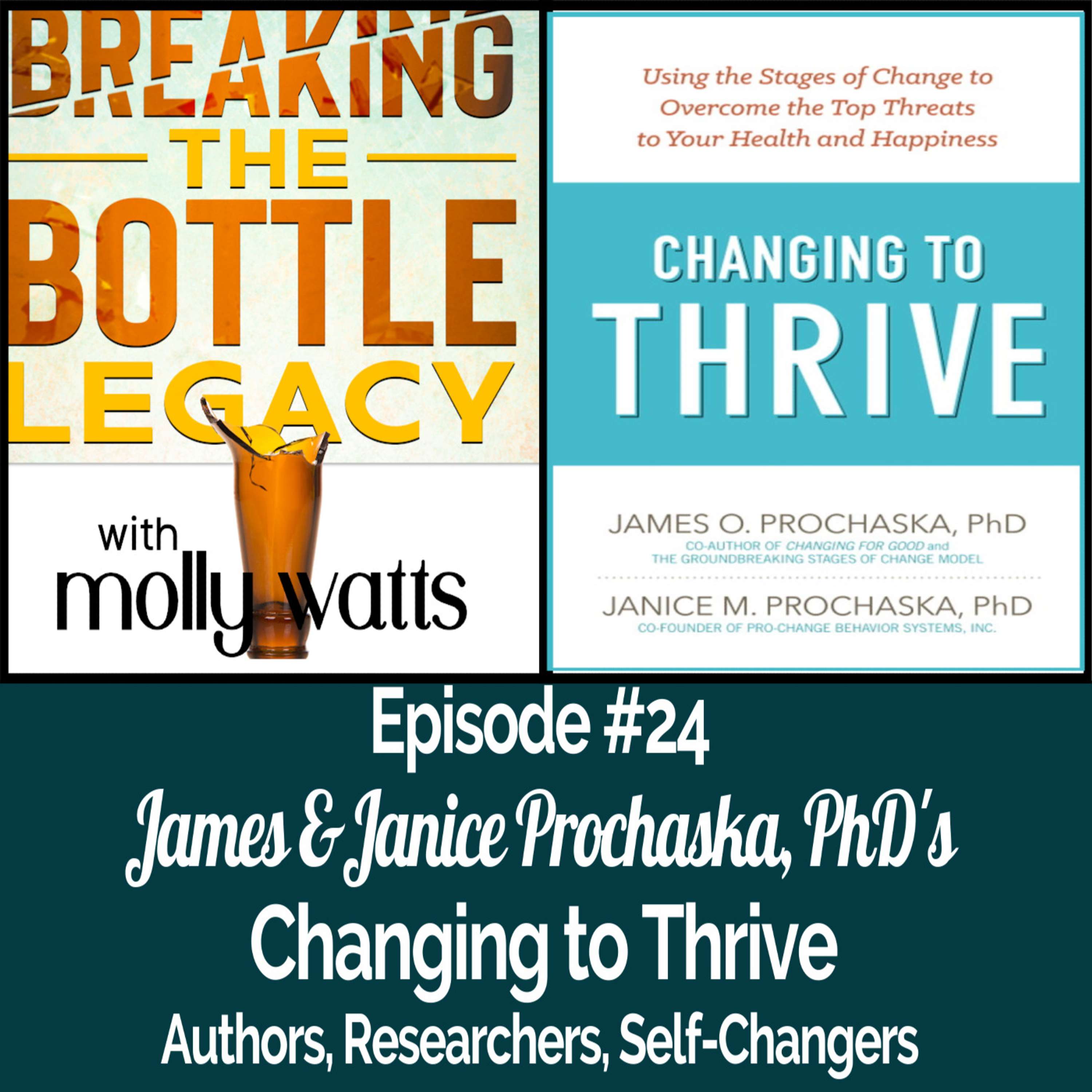 cover of episode Changing to Thrive with Dr. James and Dr. Janice Prochaska, Ph.D