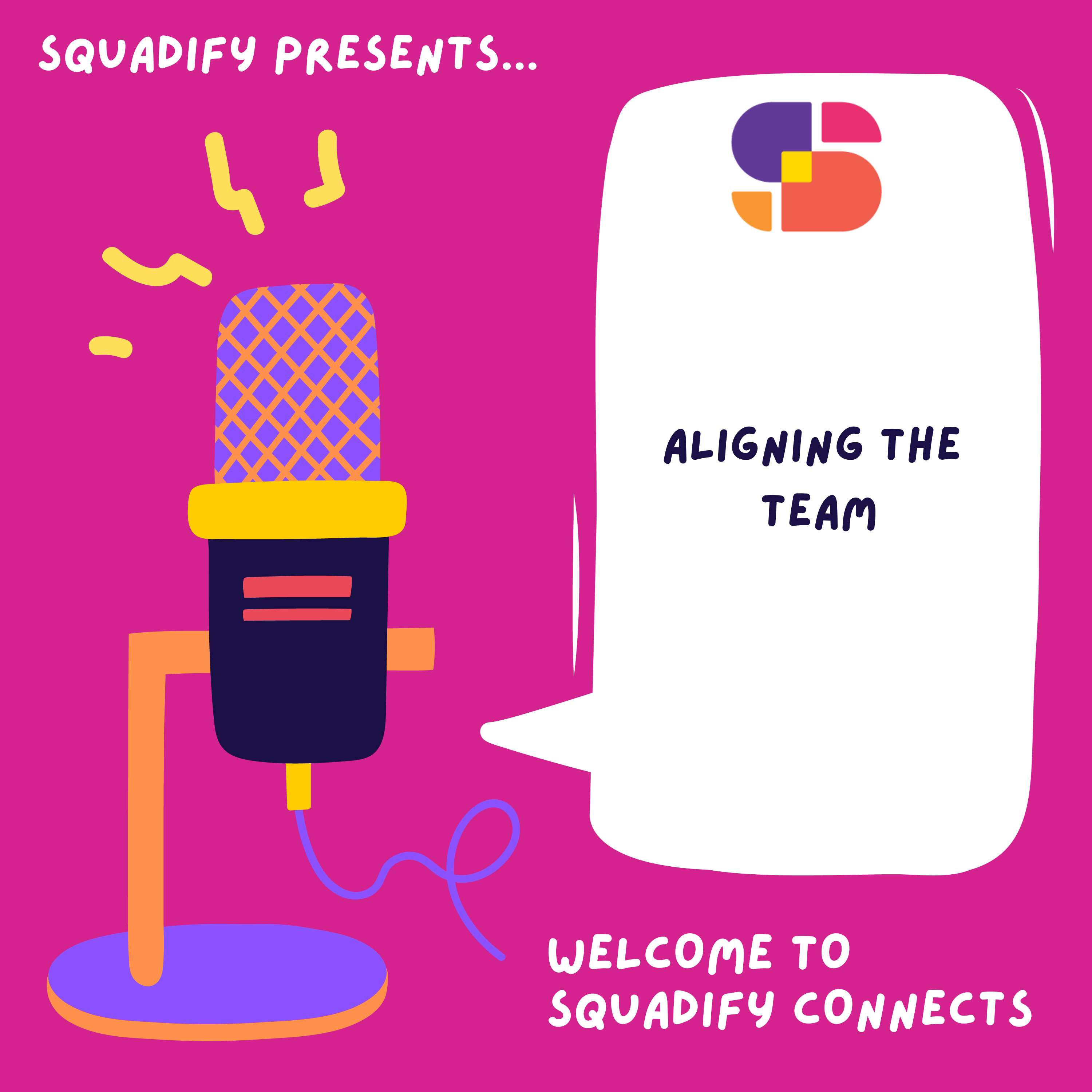 Aligning the team