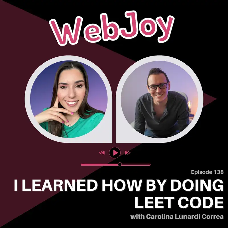 S1 E38: I learned how by doing leet code (Carolina / @icarolinacorrea)