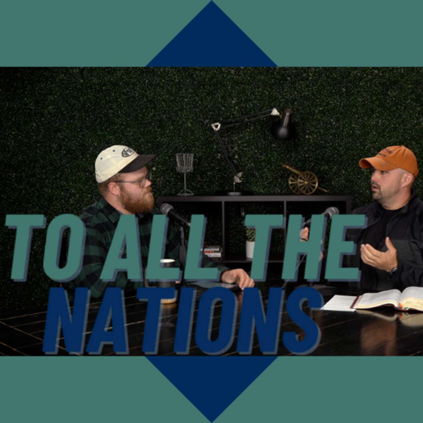 To All The Nations | Acts 10 | Pulpit to Podcast - Ep. 7 To All The Nations | Acts 10 | Pulpit to Podcast - Ep. 7