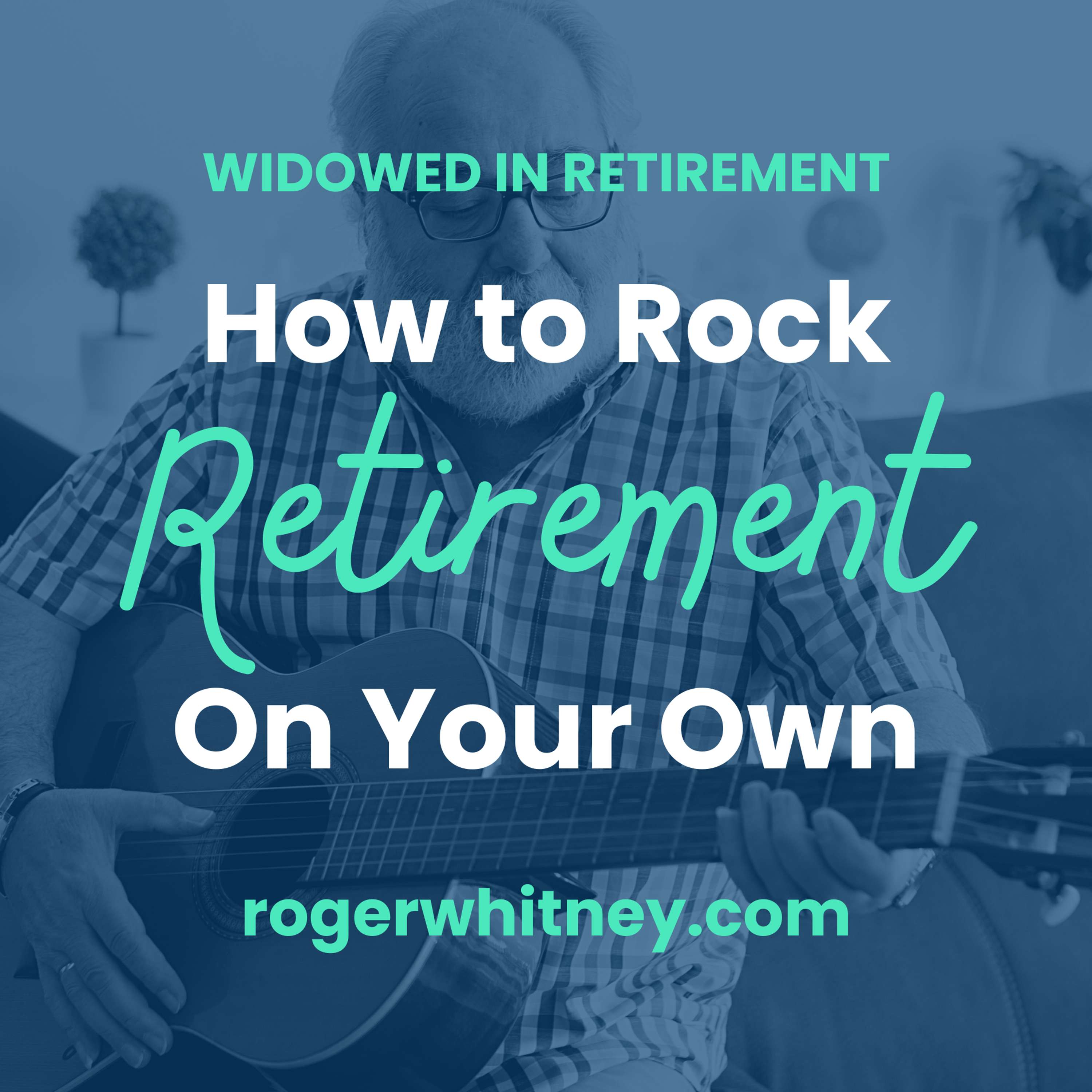 How to Rock Retirement on Your Own