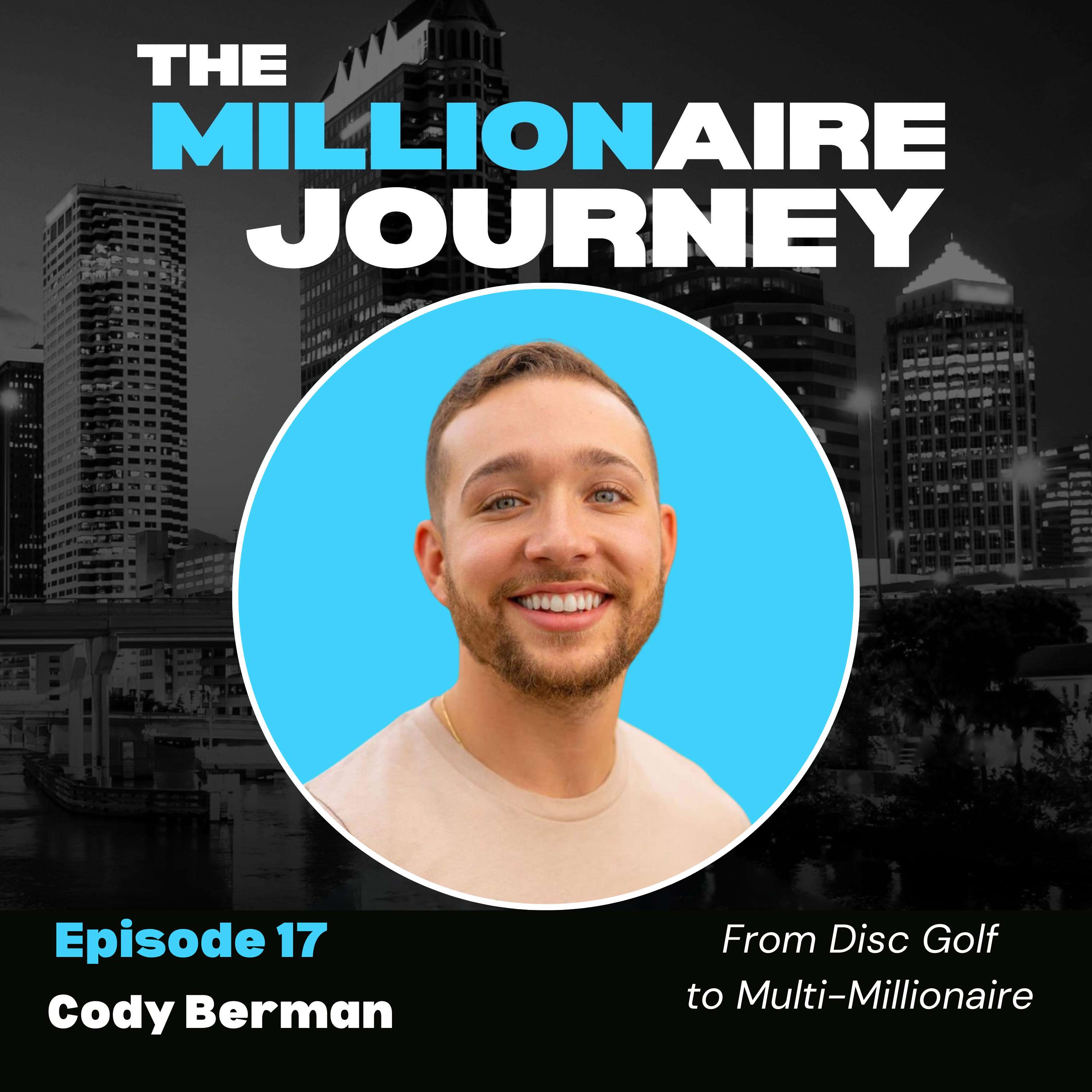 From Disc Golf to Multi-Millionaire