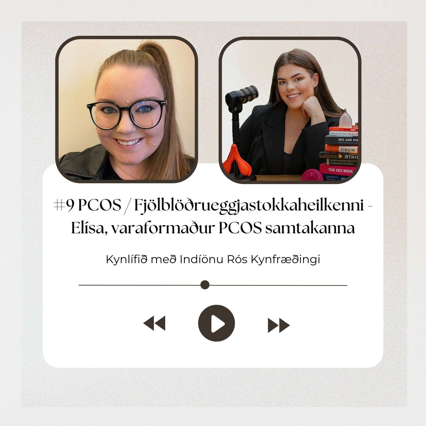 #9 PCOS / Fjölblöðrueggjastokkaheilkenni - Elísa, Varaformaður PCOS samtakanna episode artwork