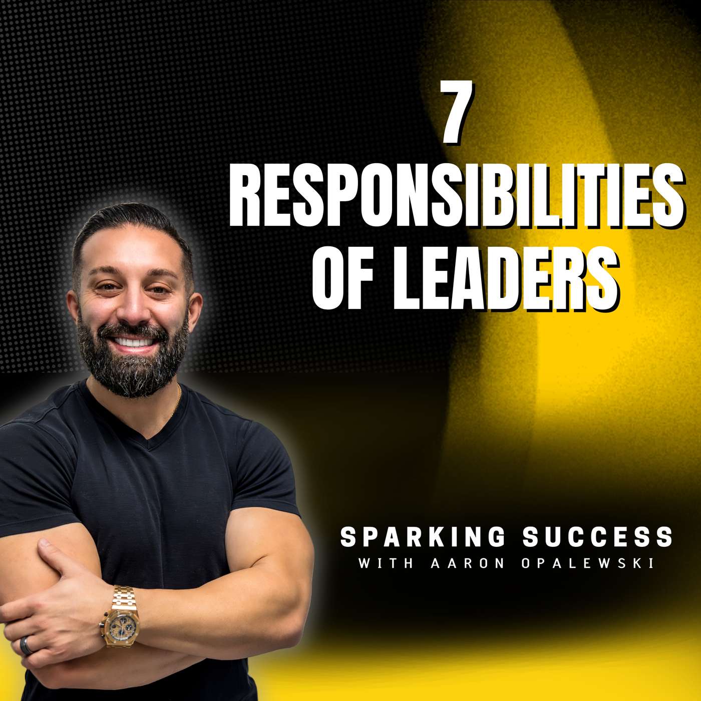Ep 61: 7 Responsibilities of Leaders