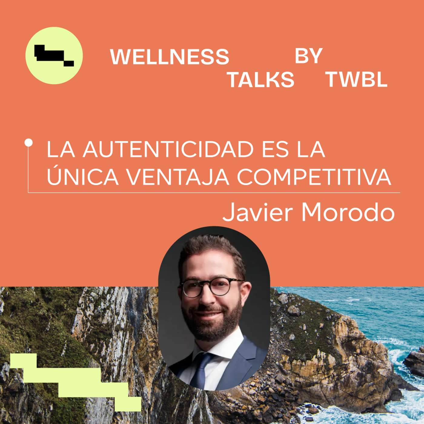 Javier Morodo | La autenticidad es la única ventaja competitiva