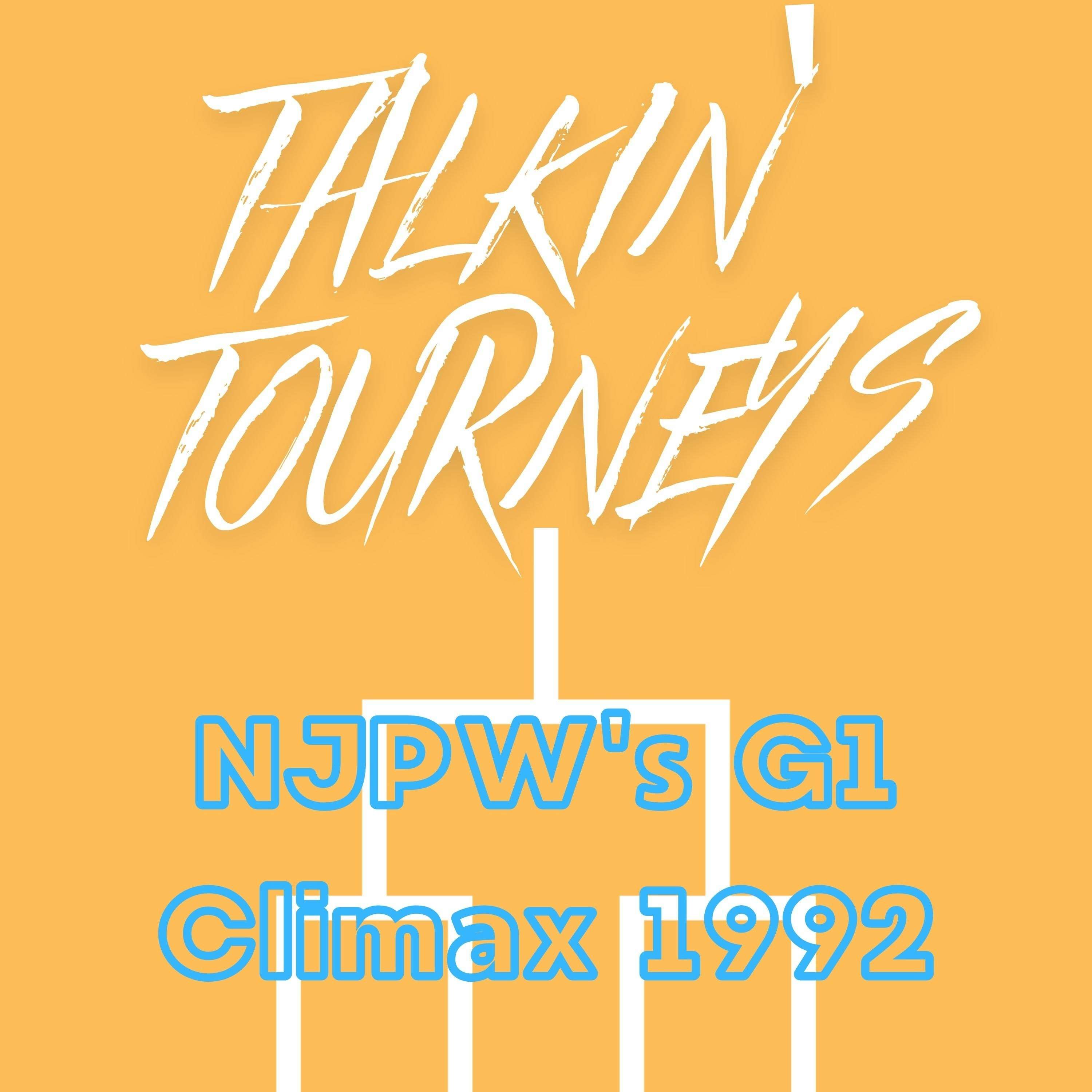 Talking Tourneys #14: NJPW's G1 Climax 1992