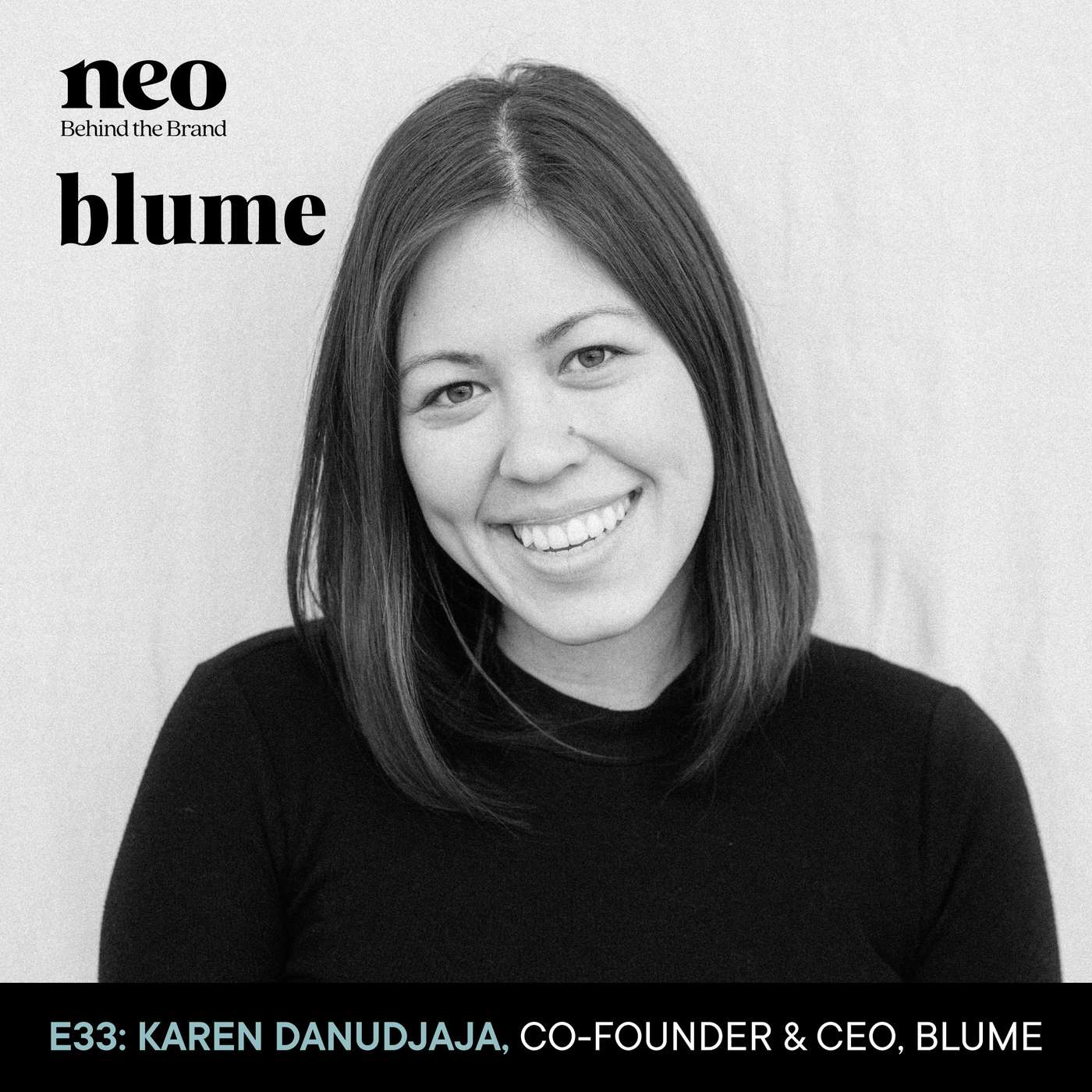 Karen Danudjaja | Co-Founder & CEO, Blume | Guiding your entrepreneurial path with a mindset of growth and resiliency