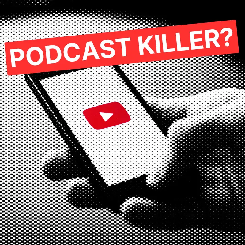 Is YouTube going to kill audio podcasts?