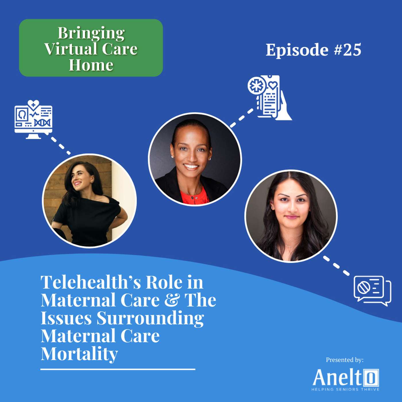 #25 - Telehealth’s Role in Maternal Care & The Issues Surrounding Maternal Care Mortality #25 - Telehealth’s Role in Maternal Care & The Issues Surrounding Maternal Care Mortality