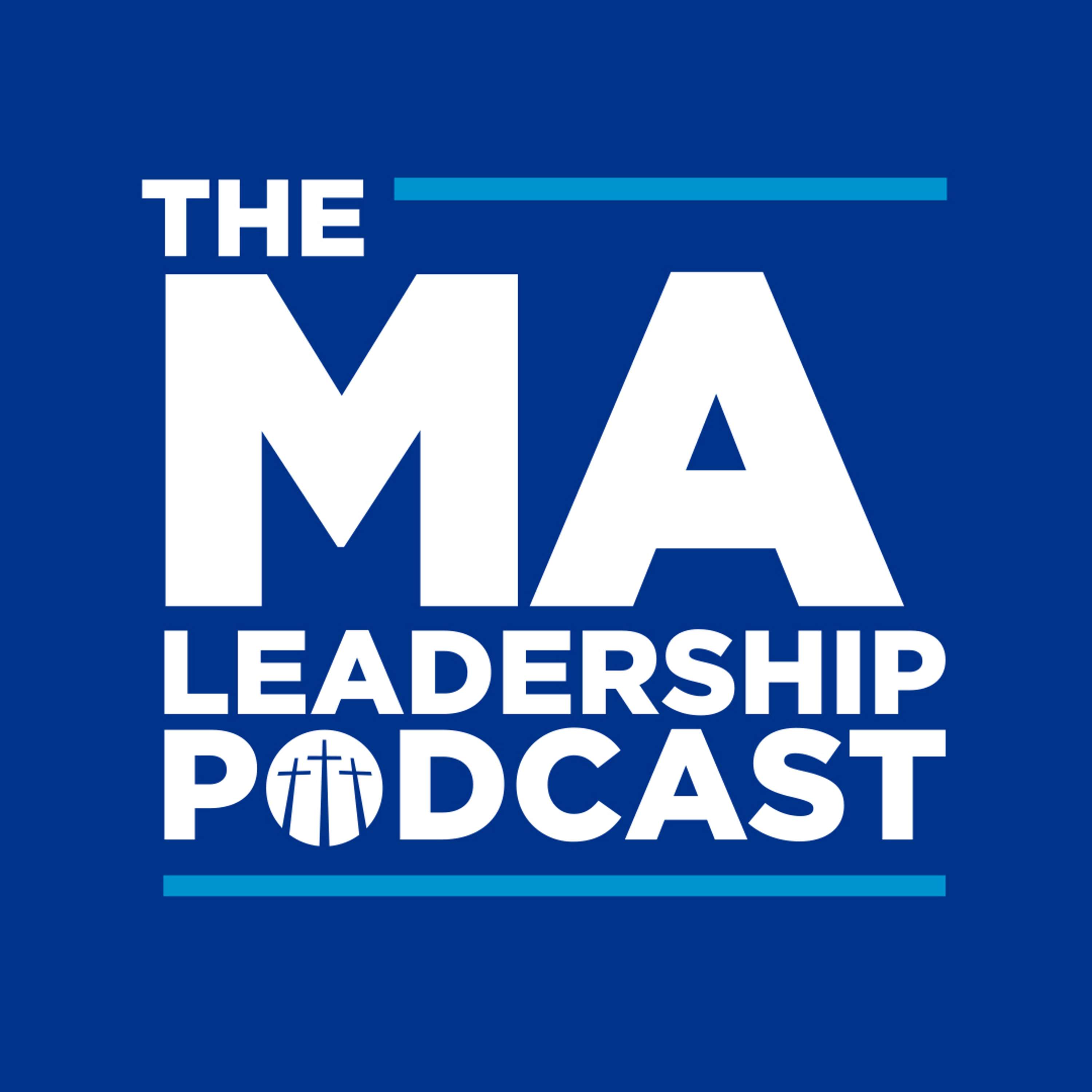 The MA Leadership Podcast