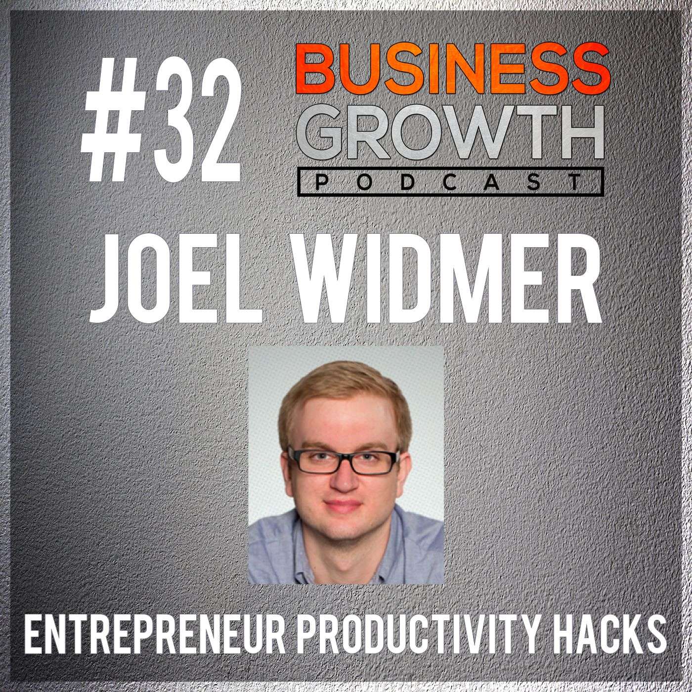 BGP 032 Joel Widmer episode artwork