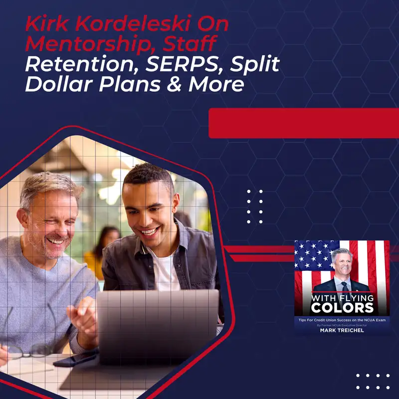 #119 Kirk Kordeleski On Mentorship, Staff Retention, SERPS, Split Dollar Plans & More