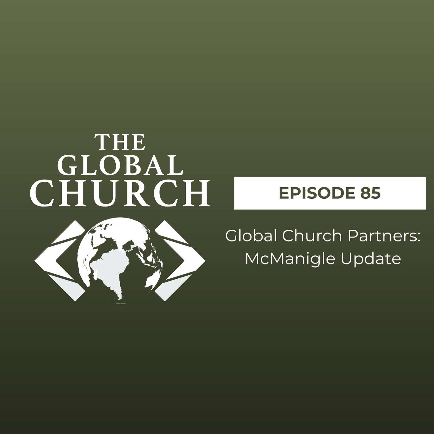 Global Church Partners: McManigle Update
