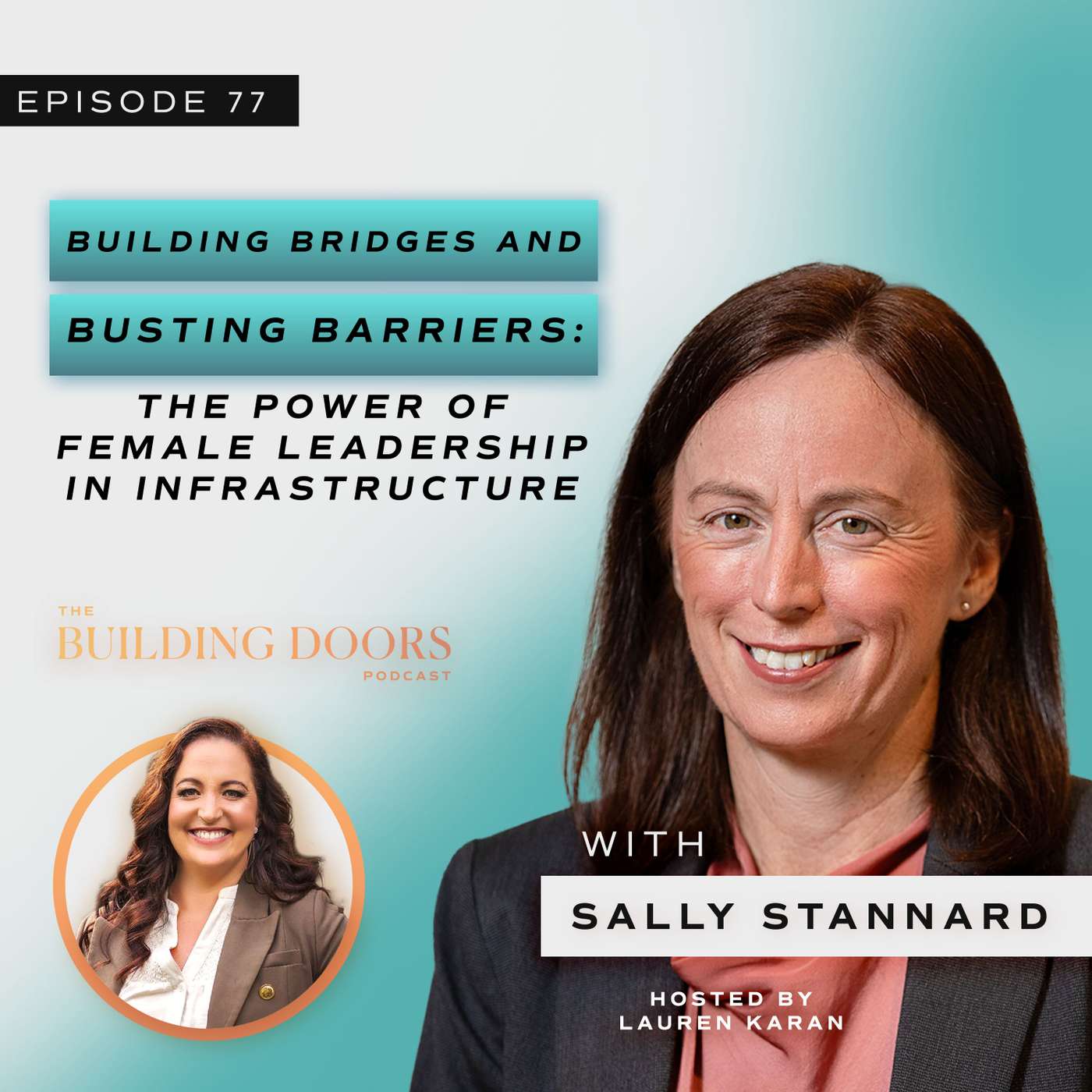 77. Building Bridges and Busting Barriers: The Power of Female Leadership in Infrastructure with Sally Stannard