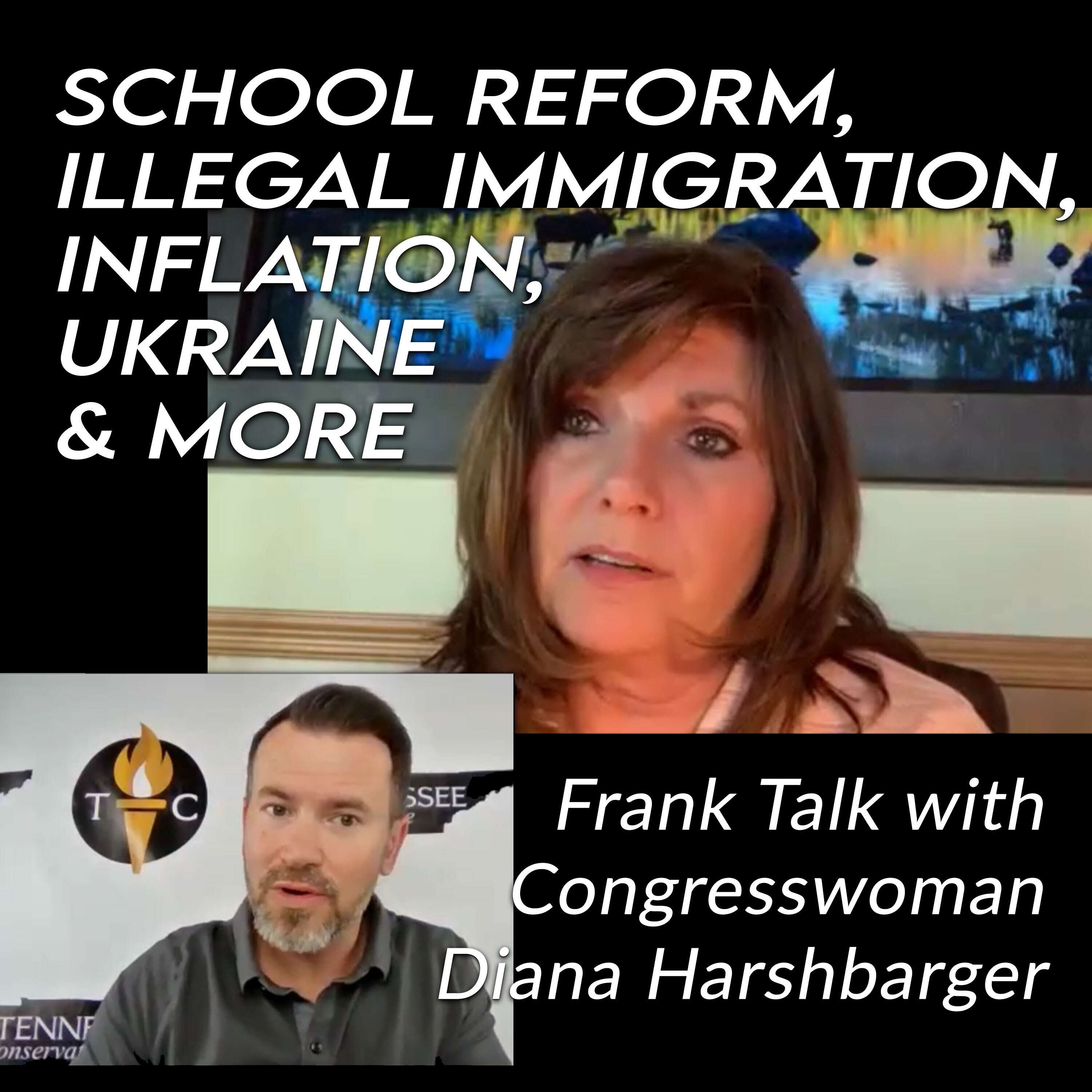 Congresswoman Diana Harshbarger: Frank Talk on School Reform, Illegal Immigration, Inflation, and Ukraine