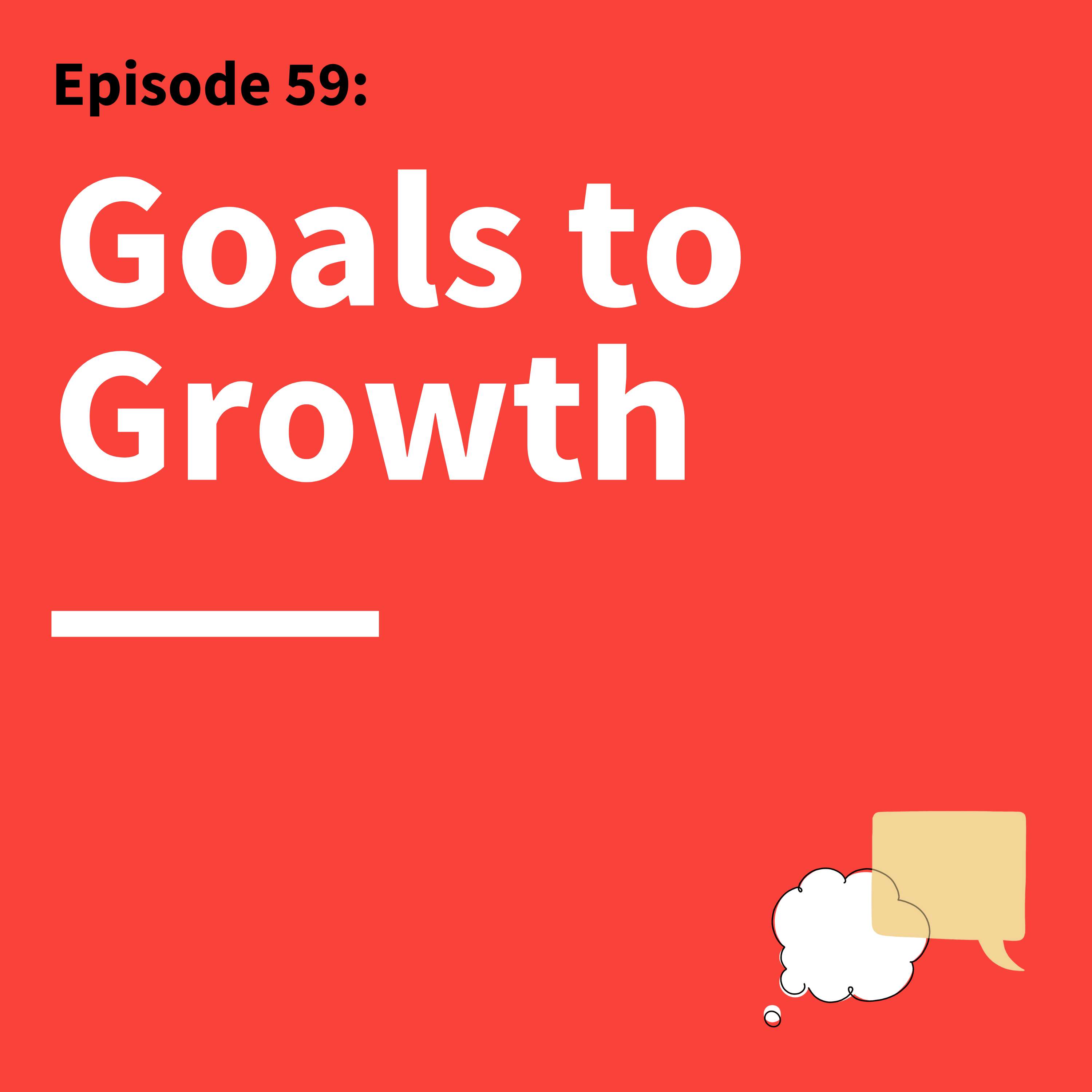 59. From Dreaming to Doing: How We Set and Achieve Goals