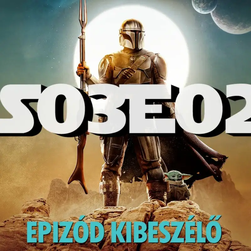 TV Up: The Mandalorian 3. évad 2. rész kibeszélő