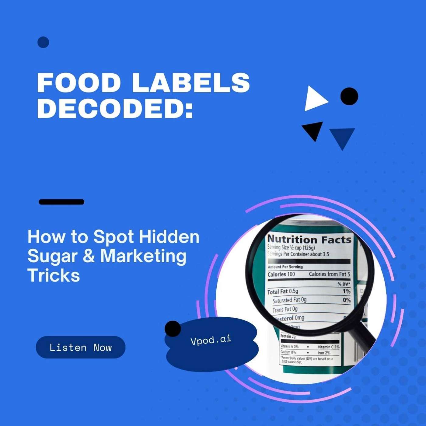 Food Labels Decoded: How to Spot Hidden Sugar & Marketing Tricks