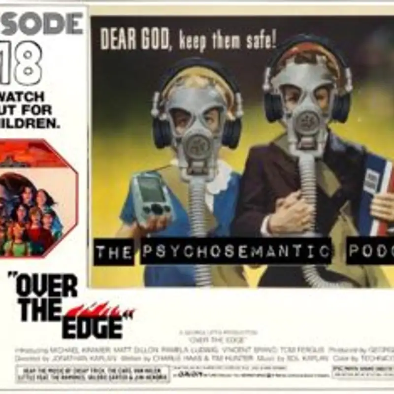 The Psychosemantic Podcast EP 18: Over The Edge