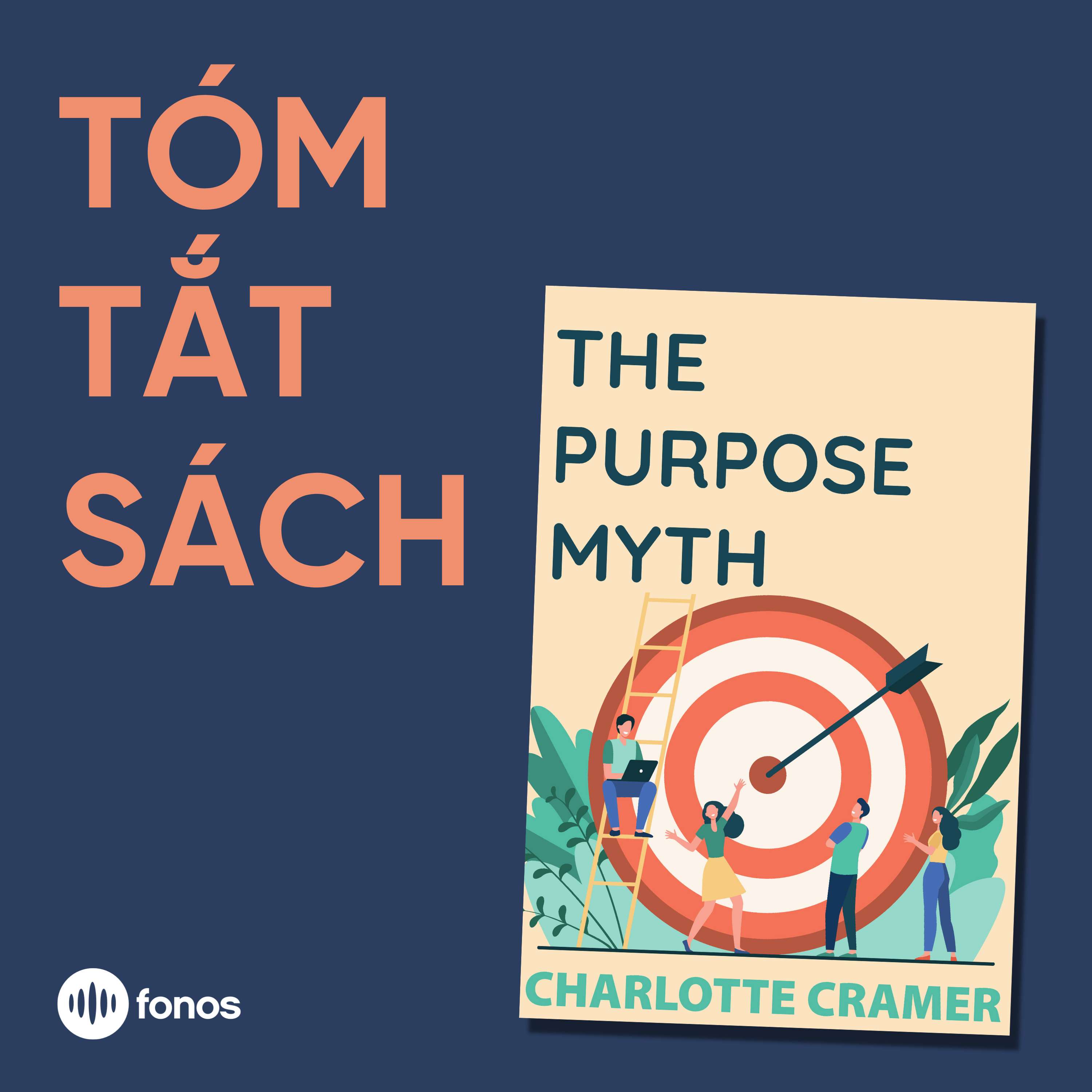 The Purpose Myth [Tóm Tắt Sách]