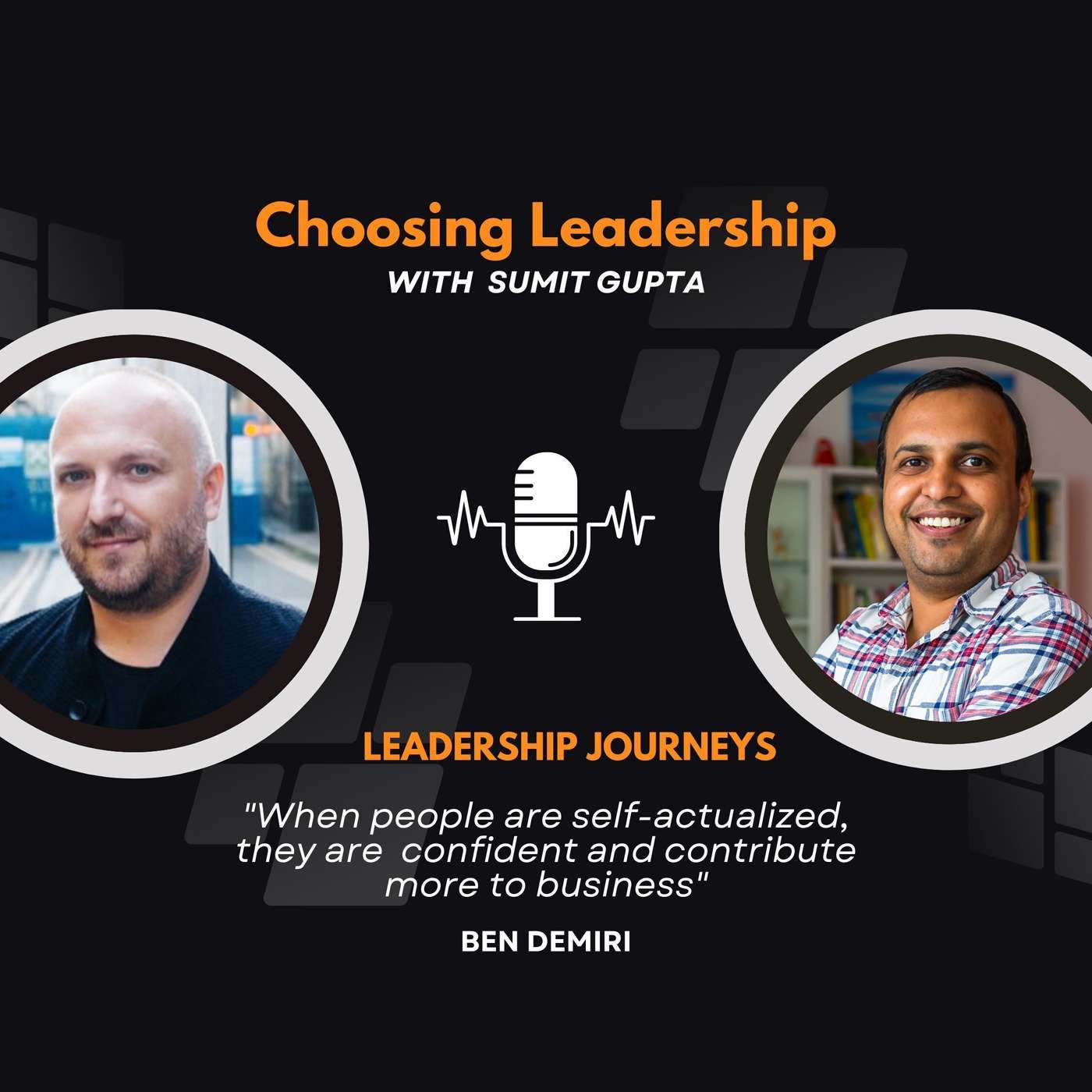 Leadership Journeys [75] - Ben Demiri - 
