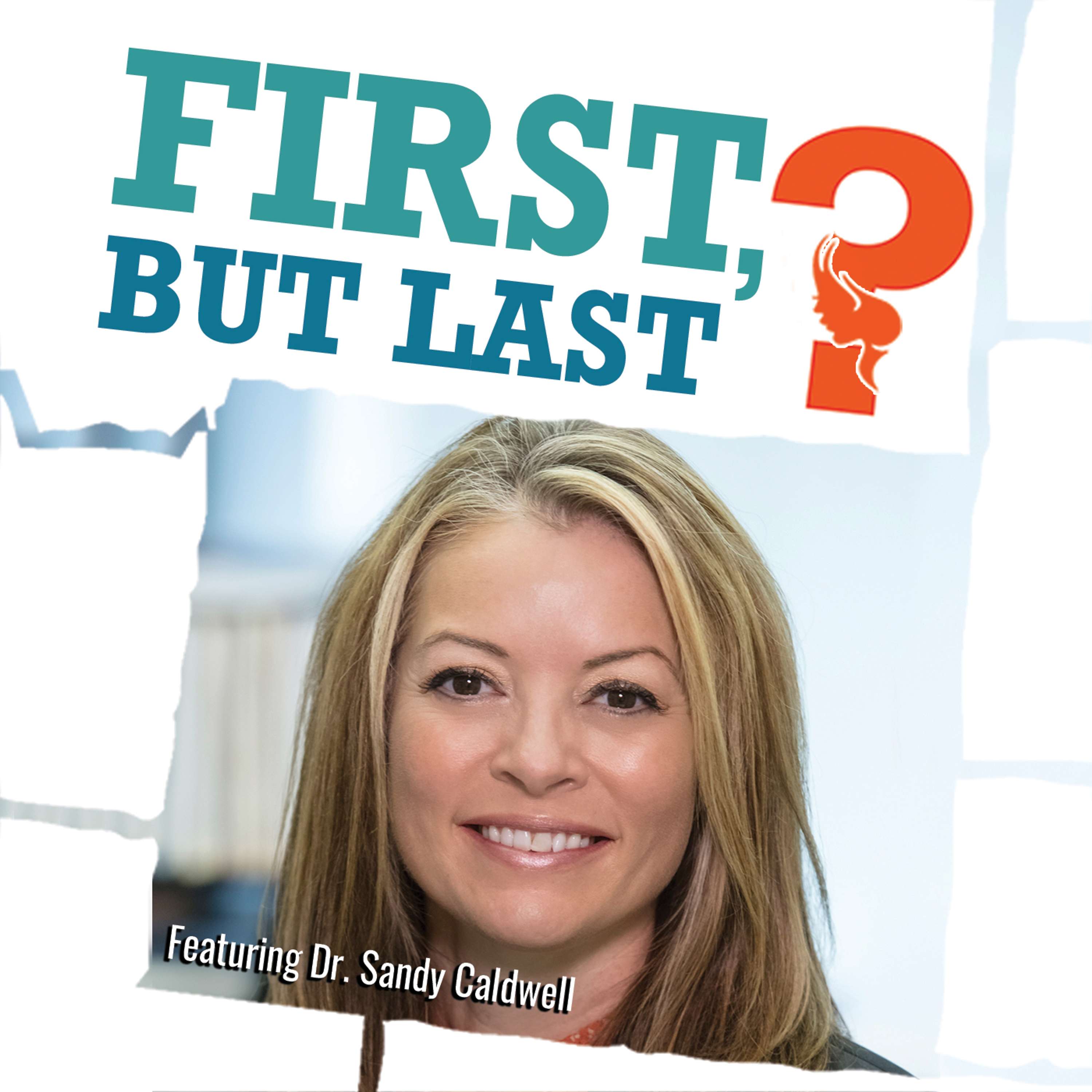 First, But Last?