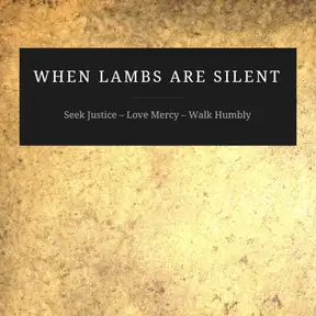 When Lambs Are Silent