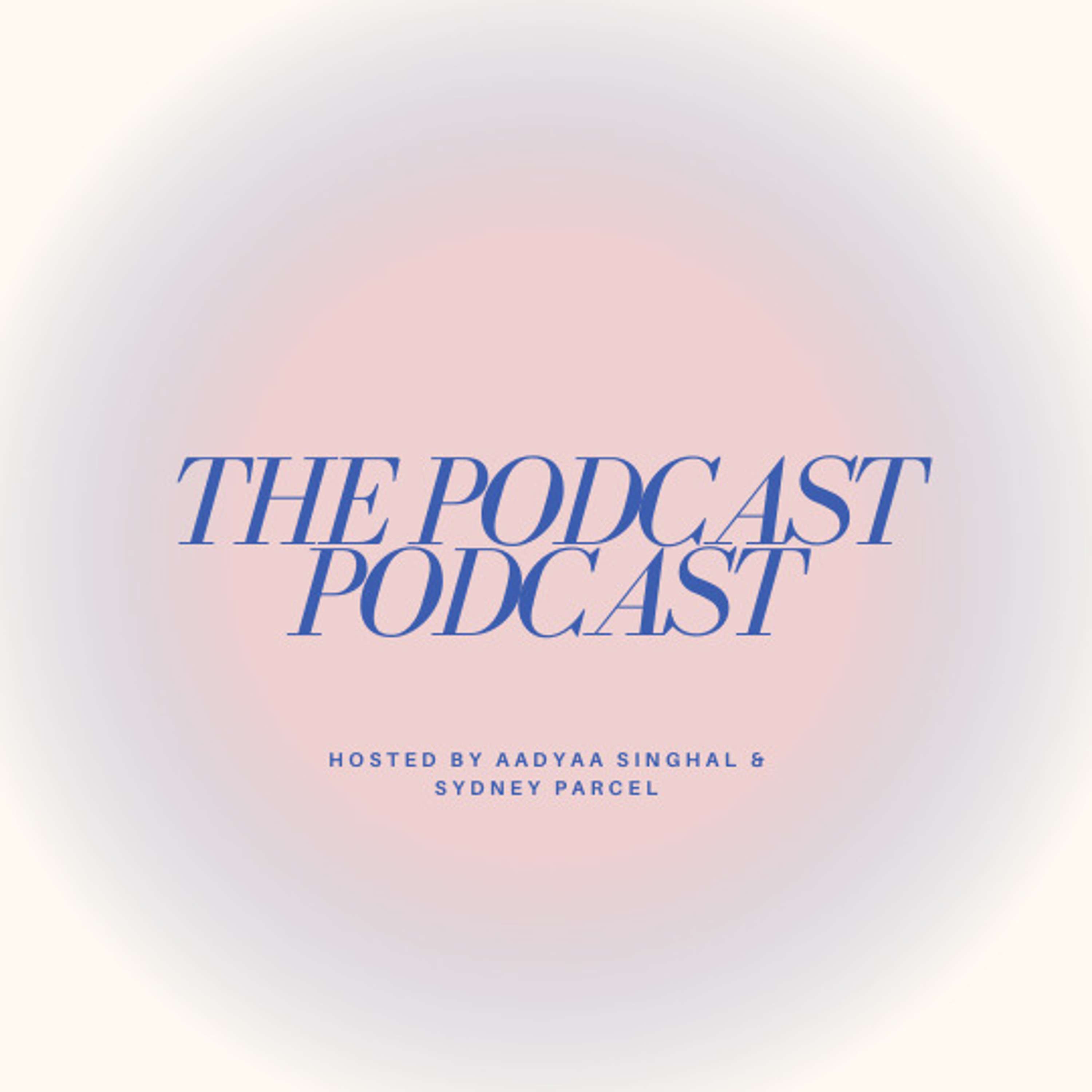 The Podcast Podcast