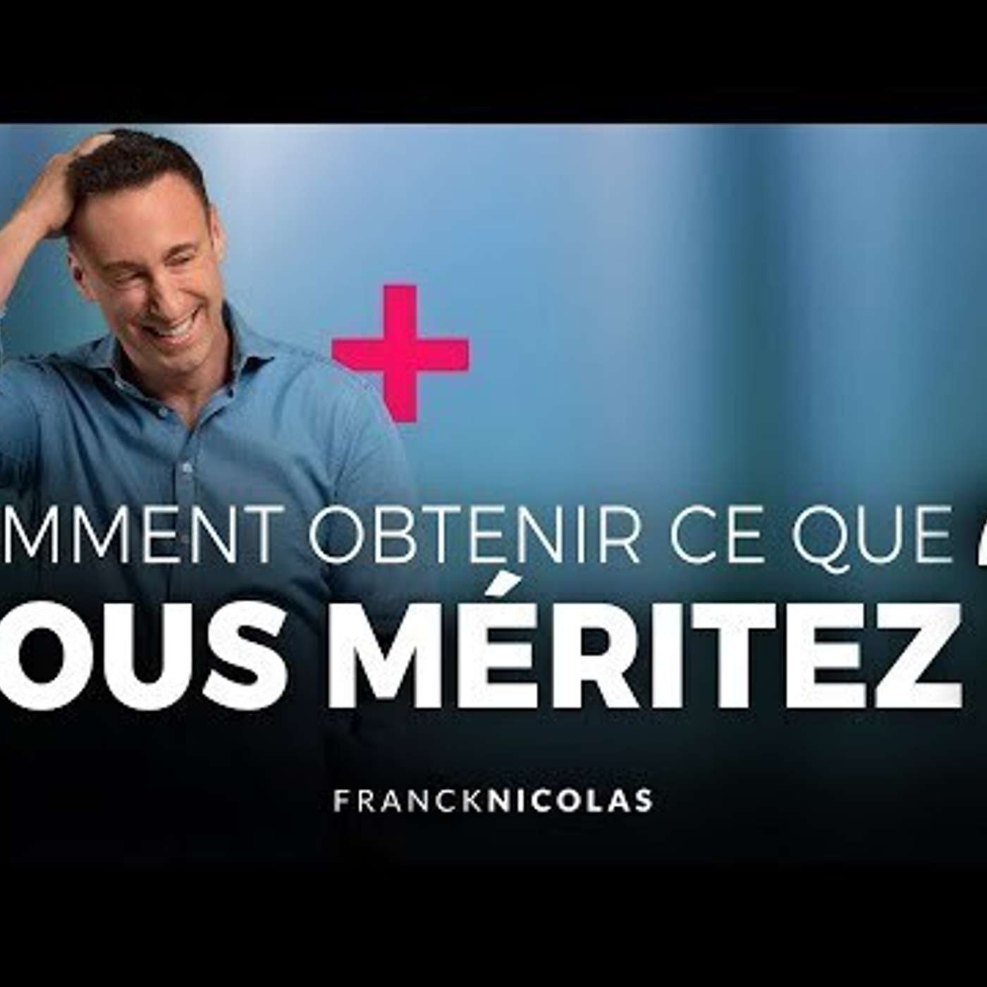 SPARK LE SHOW: COMMENT OBTENIR CE QUE VOUS MÉRITEZ ?