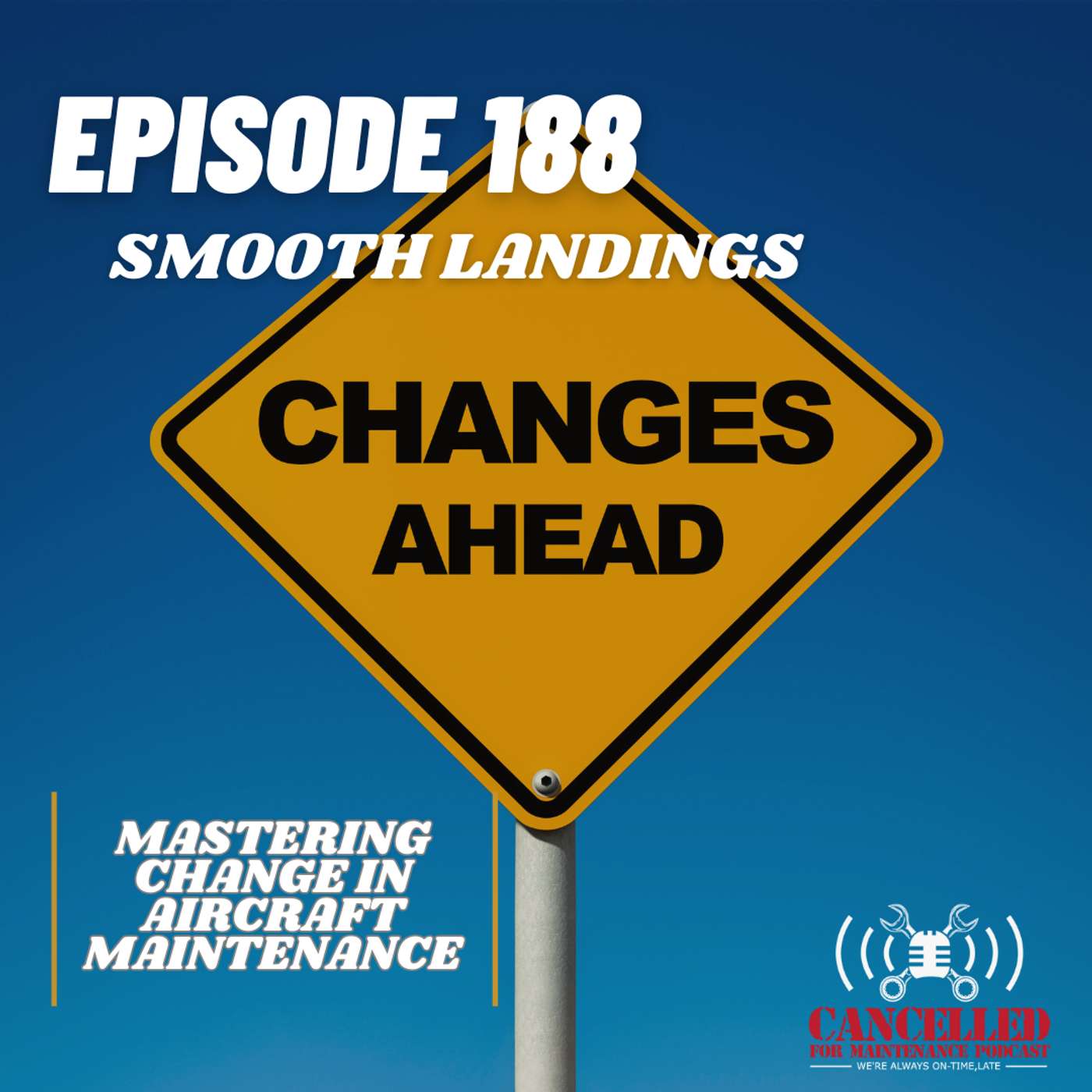Smooth Landings| Mastering Change in Aircraft Maintenance