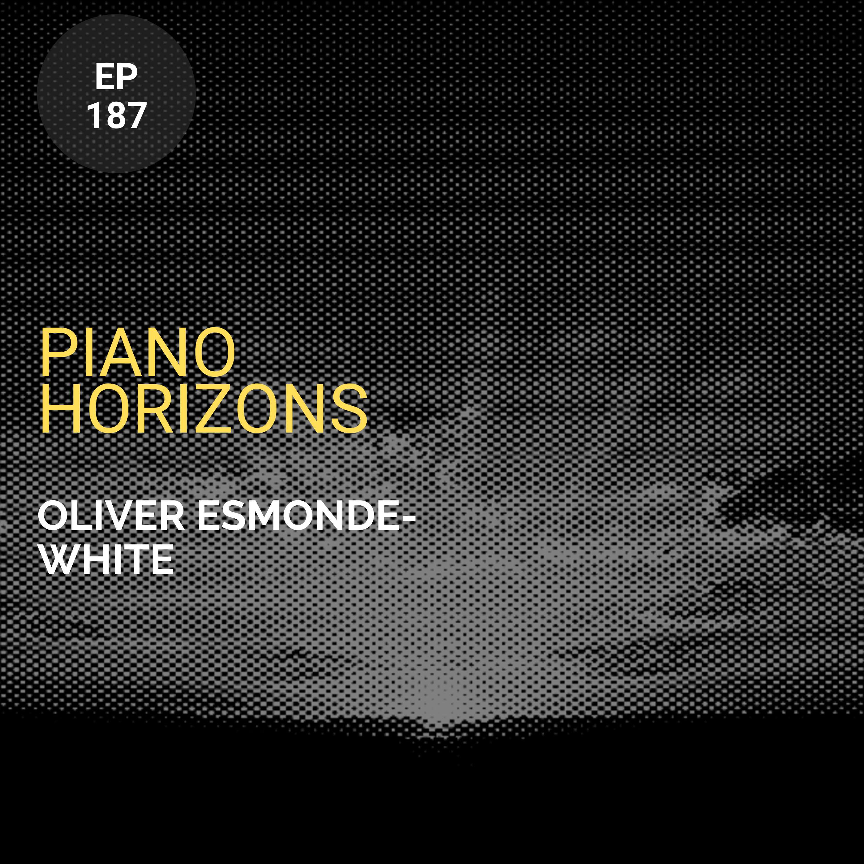 Piano Horizons w/ Oliver Esmonde-White
