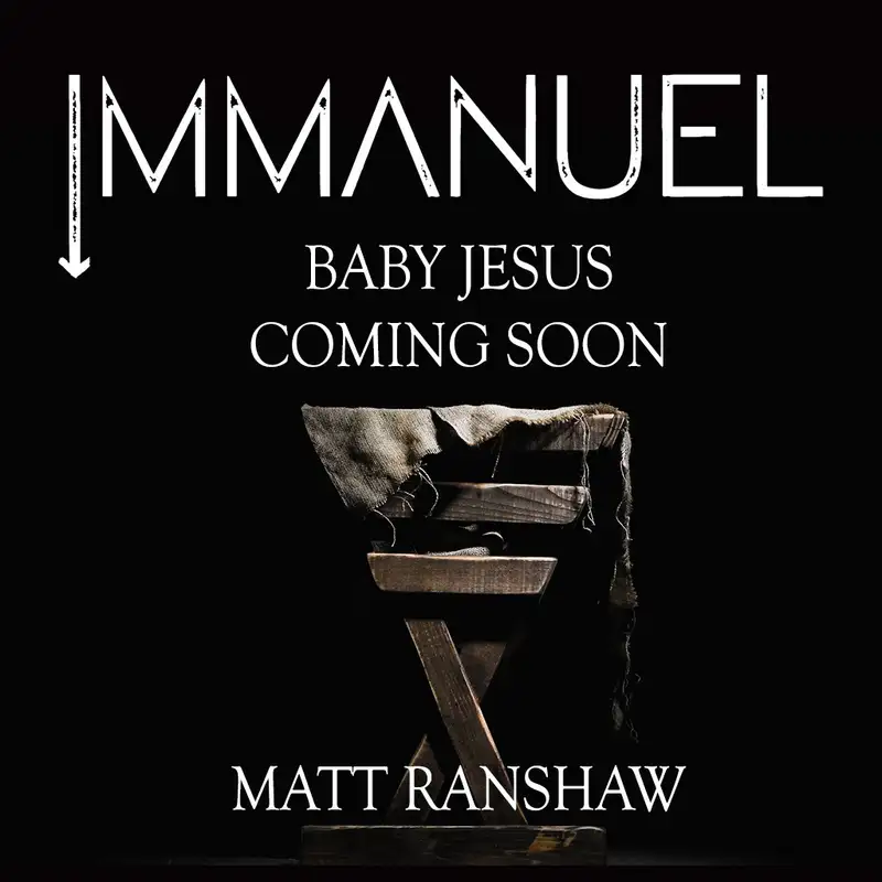 Baby Jesus Coming Soon - Matt Ranshaw (Immanuel series #2)