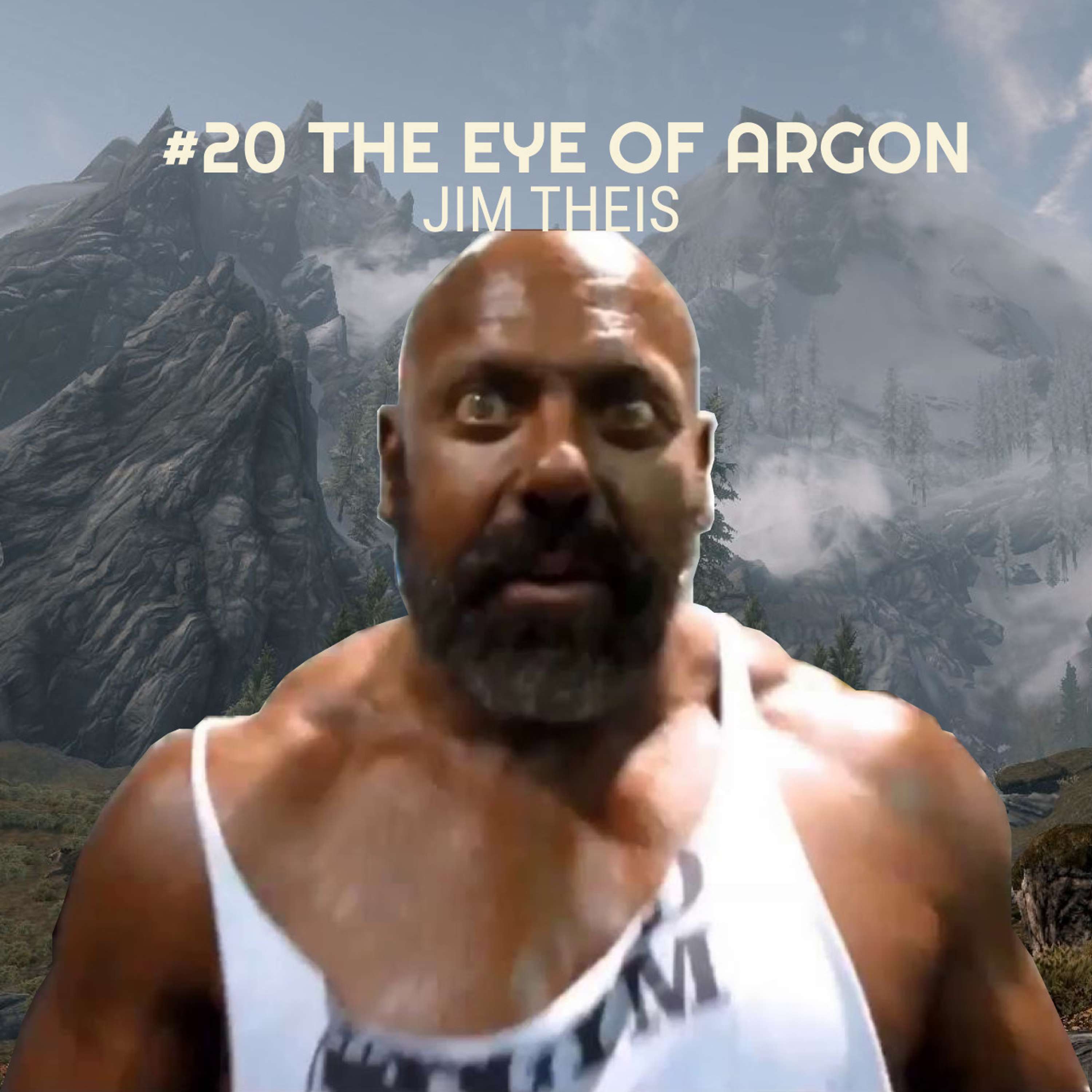 #20 The Eye of Argon - Jim Theis