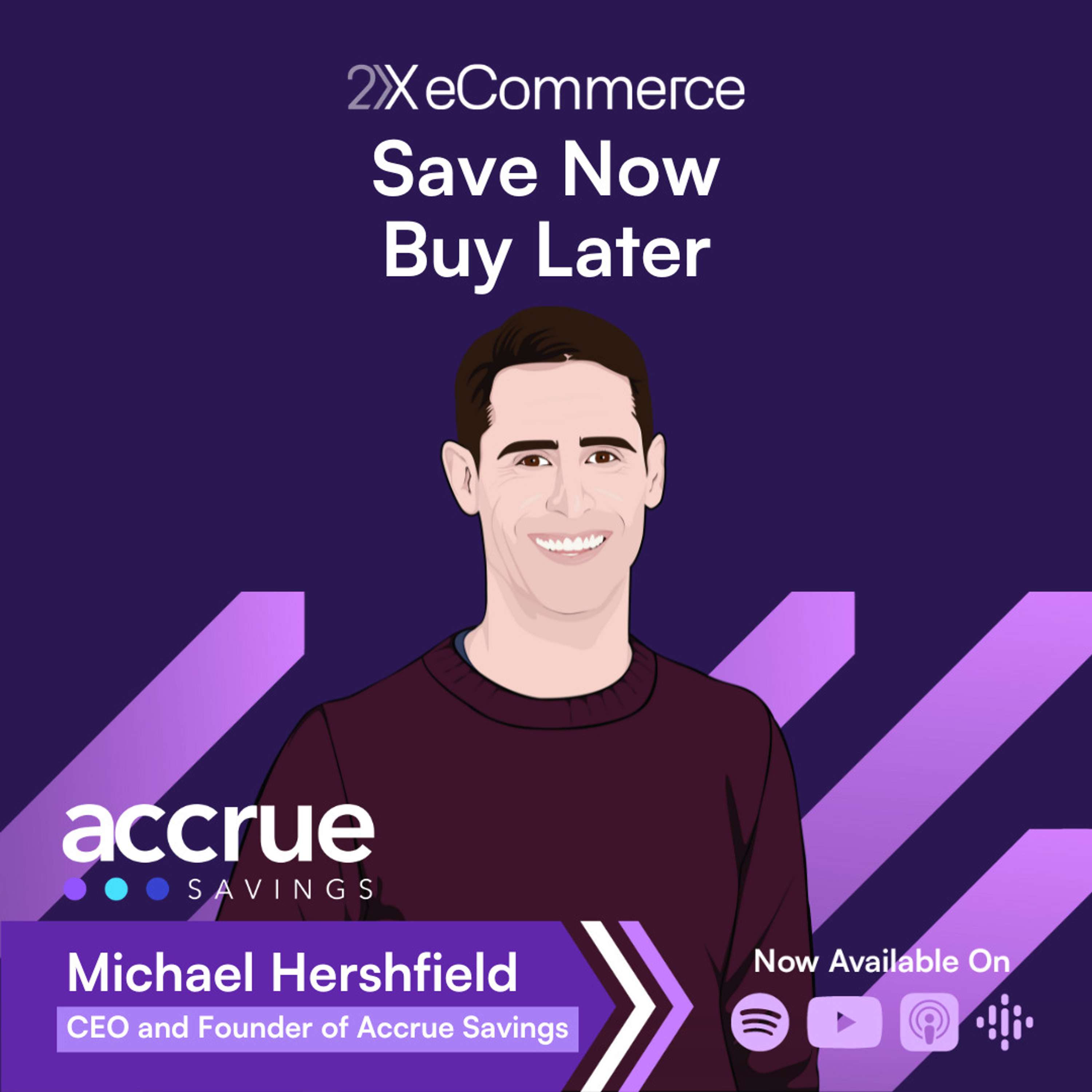 cover of episode 'Save Now, Buy Later' → Michael Hershfield