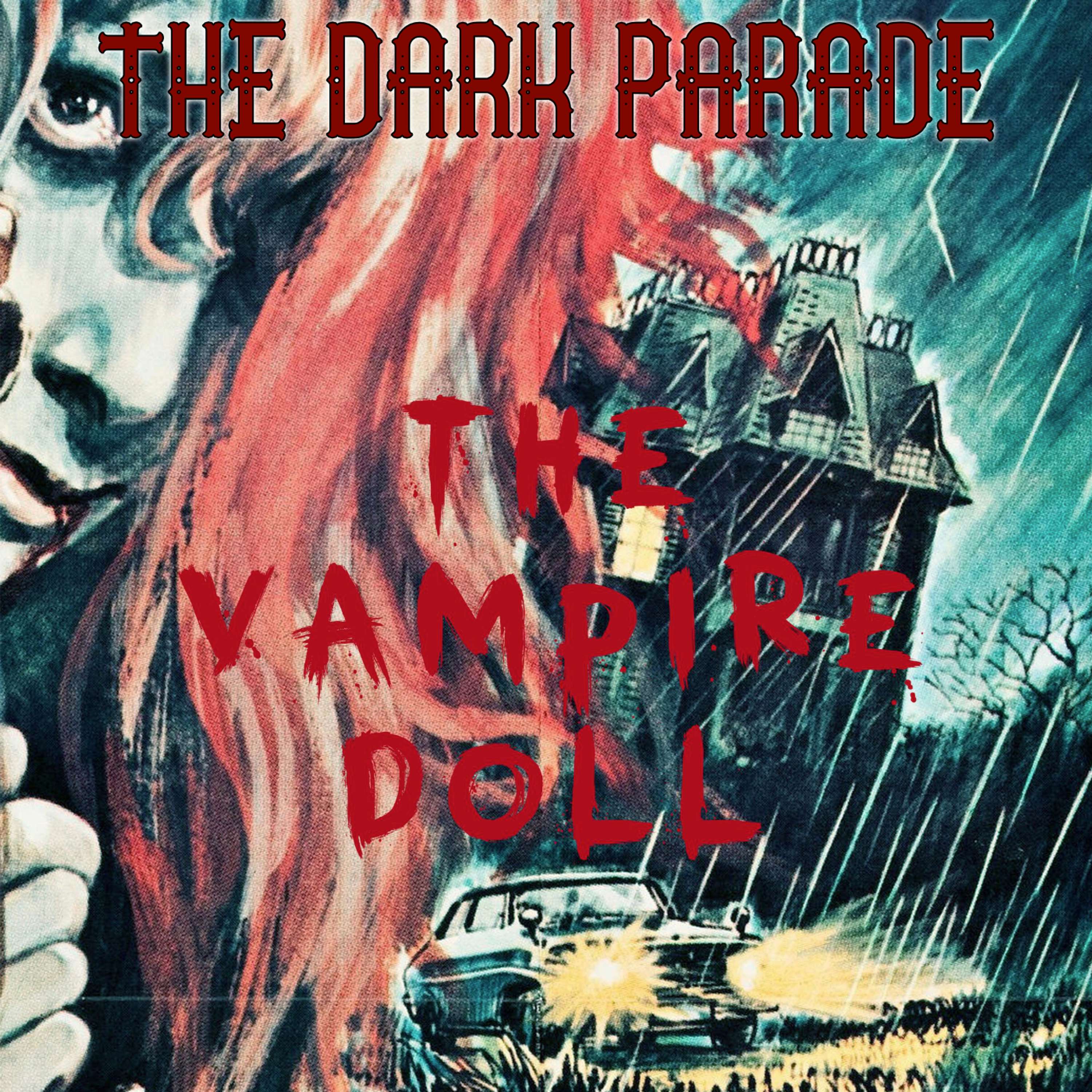 The Dark Parade #21: The Vampire Doll