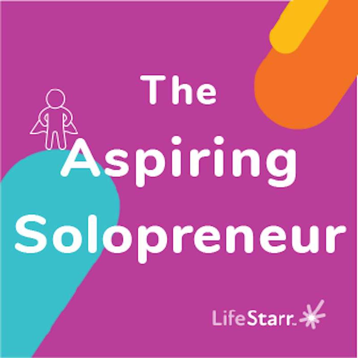 224. [Re-Release] The Solopreneur Blueprint You Didn’t Know You Needed