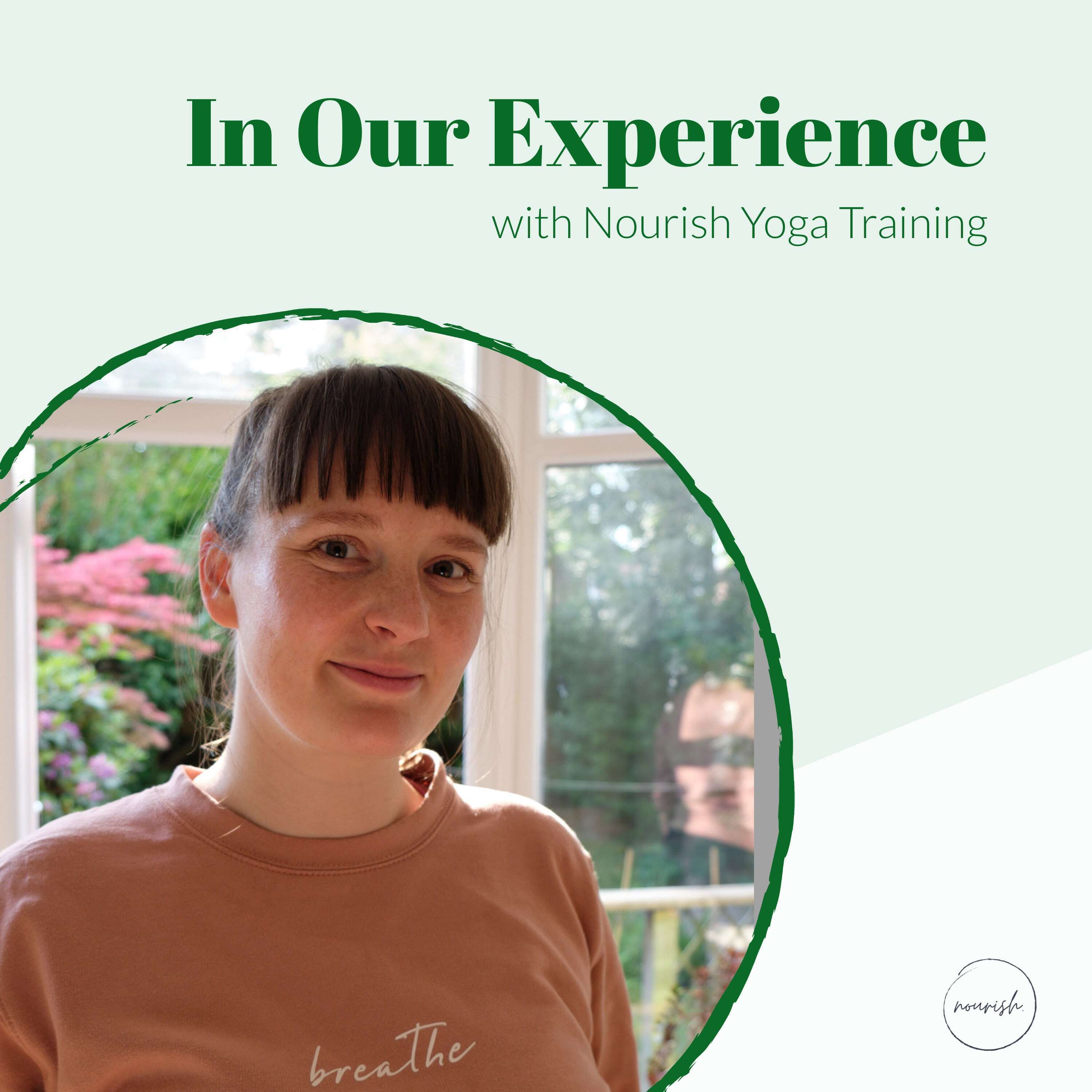 In Our Experience with Nourish Yoga Training
